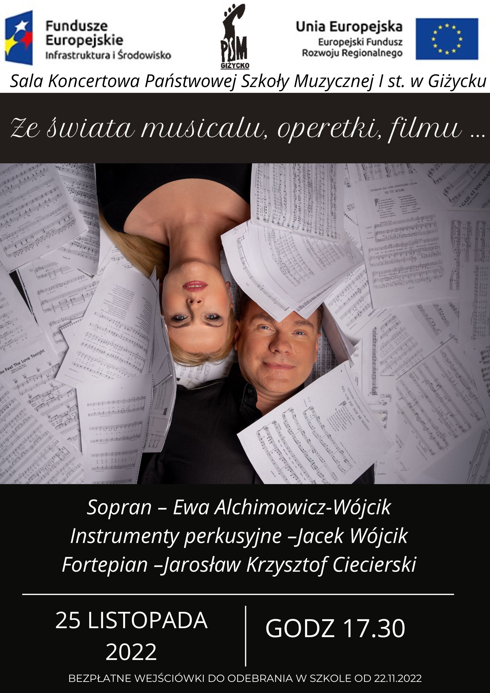 plakat koncertu, na ciemnym tle po środku dwie postacie : kobiety i mężczyzny pośród rozrzuconych nut, stykają się głowami. U góry logotypy funduszy europejskich , flaga Unii Europejskiej i logo szkoły. Białymi literami dane podany termin , godziny, imię i nazwisko artystów