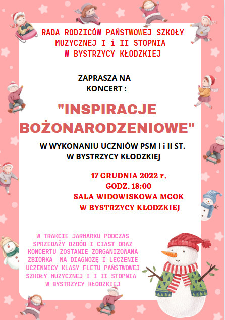 Plakat różowa ramka z białymi gwiazdkami naprzemiennie z rysunkami dzieci ubranych na zimowo, w środku na białym tle napis Rada Rodziców PSM Bystrzycy Kłodzkiej zaprasza na koncert uczniów PSM w Bystrzycy Kłodzkiej pod tytułem Inspiracje bożonarodzeniowe, termin 17 grudnia 2022 godzina 18.00, Miejsce Sala widowiskowa MGOK w Bystrzycy Kłodzkiej