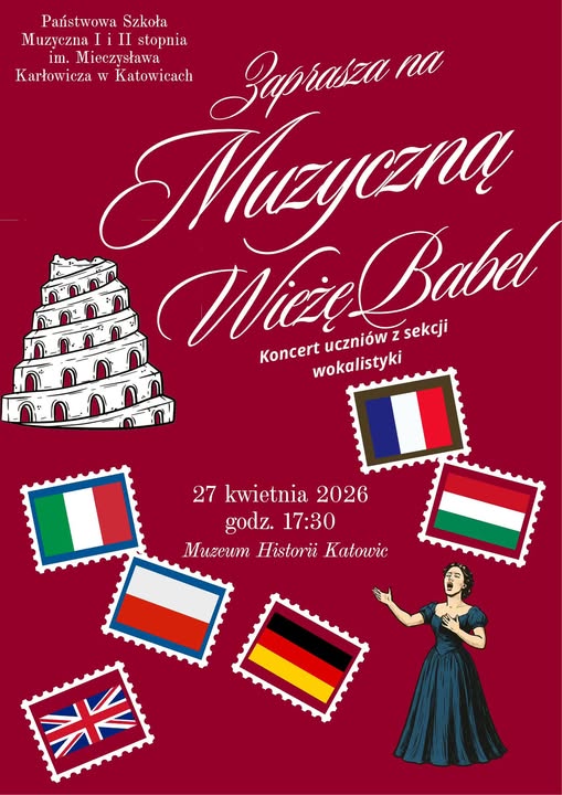 Plakat koncertu wokalnego „Muzyczna Wieża Babel”, organizowanego przez Szkołę Muzyczną im. M. Karłowicza w Katowicach. Wydarzenie odbędzie się 27 kwietnia 2026 r. o godz. 17:30 w Muzeum Historii Katowic