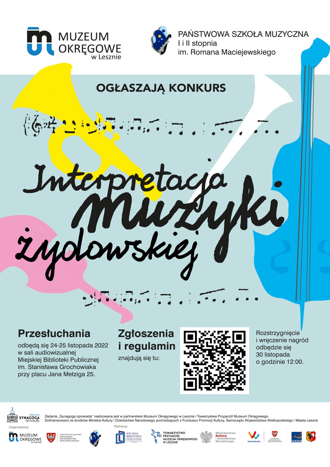Plakat na jasnoniebieskim tle, na środku nazwa konkursu Interpretacja muzyki żydowskiej, u góry ikony Muzeum Okręgowego w Lesznie oraz Państwowej Szkoły Muzycznej I i II stopnia im. Romana Maciejewskiego w Lesznie, u dołu ikony sponsorów.