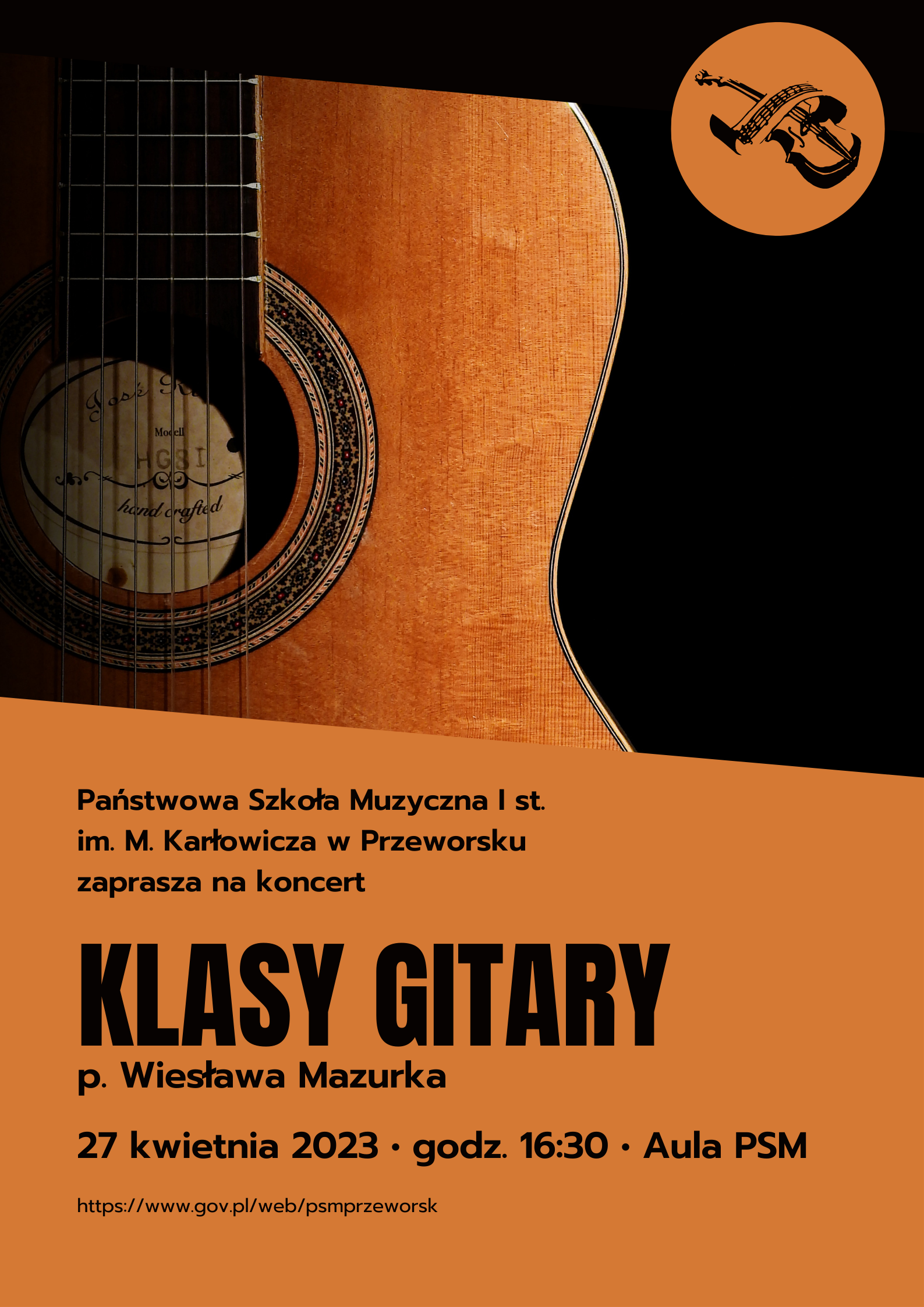 Koncert klasy gitary p. Wiesława Mazurka, 27 kwietnia 2023 godz. 16;30, Aula PSM I st. w Przeworsku. W tle pudło gitary. Plakat w odcieniach brązu.