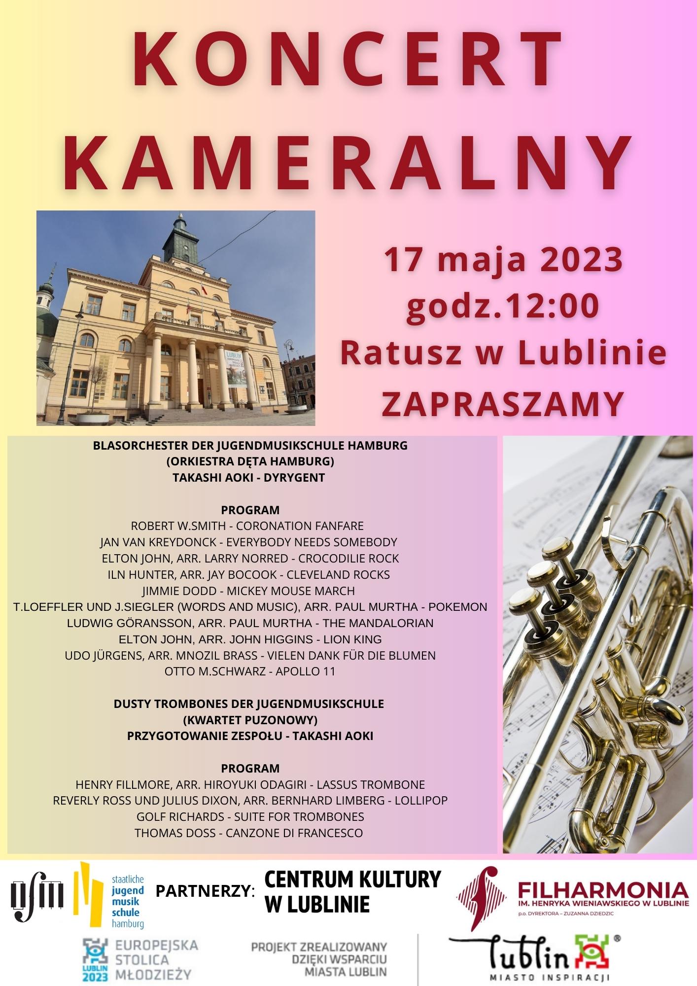 Koncert kameralny 17 maja 2023, godz. 12:00, Ratusz w Lublinie, Zapraszamy. Po lewej stronie napisu zdjęcie ratusza. Niżej zdjęcia po lewej stronie wypisany program wydarzenia, po prawej stronie zdjęcie trąbki. Na dolej loga organizatorów.