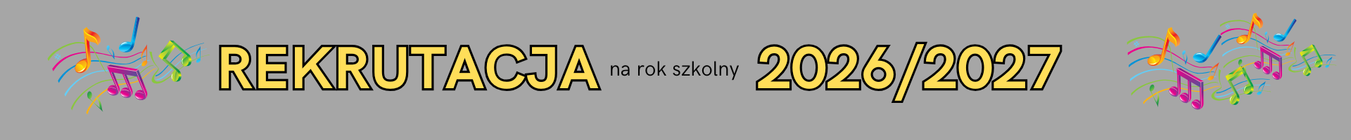 Na szarym tle napis Rekrutacja 2026/2028. Po lewej i prawej stronie kolorowe nutki.