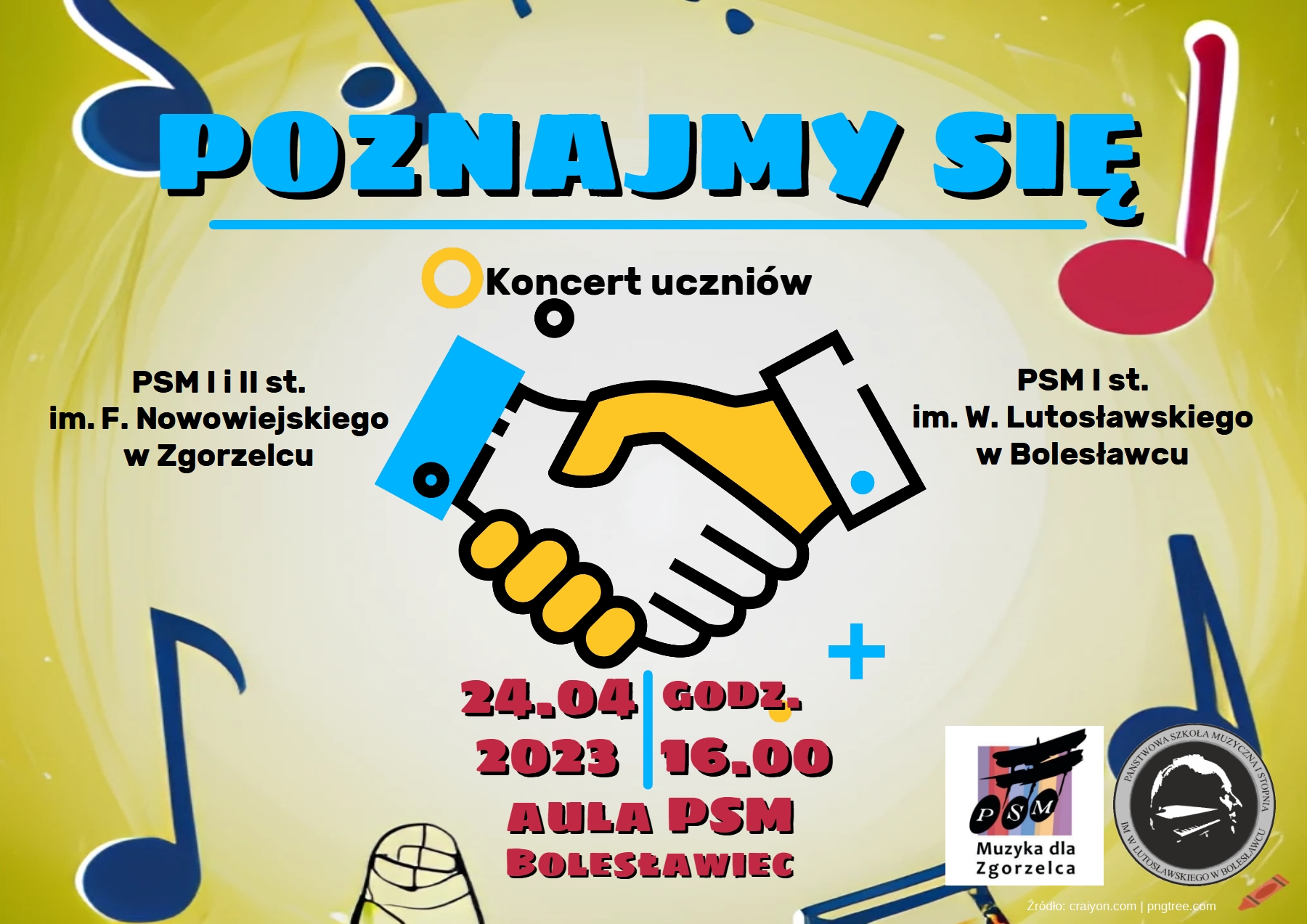 Grafika przedstawiająca na głównym tle symbolikę uścisku dłoni w otoczeniu kolorowych, rysunkowych nut muzycznych. Grafika zawiera następujący tekst: "Poznajmy się - koncert uczniów PSM I i II st. im. F. Nowowiejskiego w Zgorzelcu oraz PSM I st. im. W. Lutosławskiego w Bolesławcu odbędzie się 24 kwietnia 2023 r. o godz. 16.00 w auli PSM w Bolesławcu."