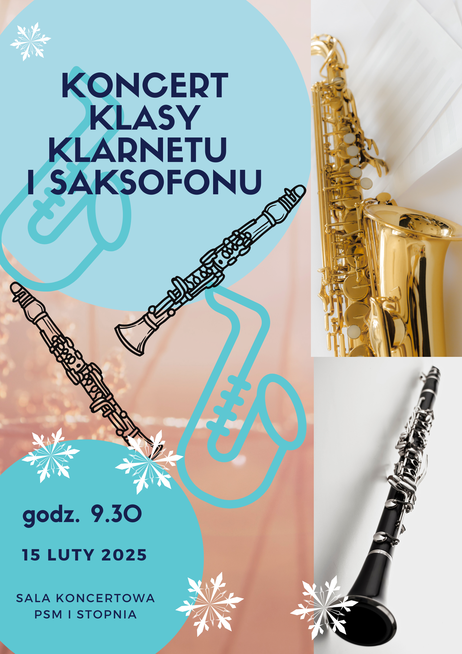 Plakat zaprasza na koncert klasy klarnetu i saksofonu, który odbędzie się 15 lutego 2025 roku o godzinie 9:30 w sali koncertowej PSM I stopnia. Na plakacie znajdują się grafiki przedstawiające klarnet i saksofon.