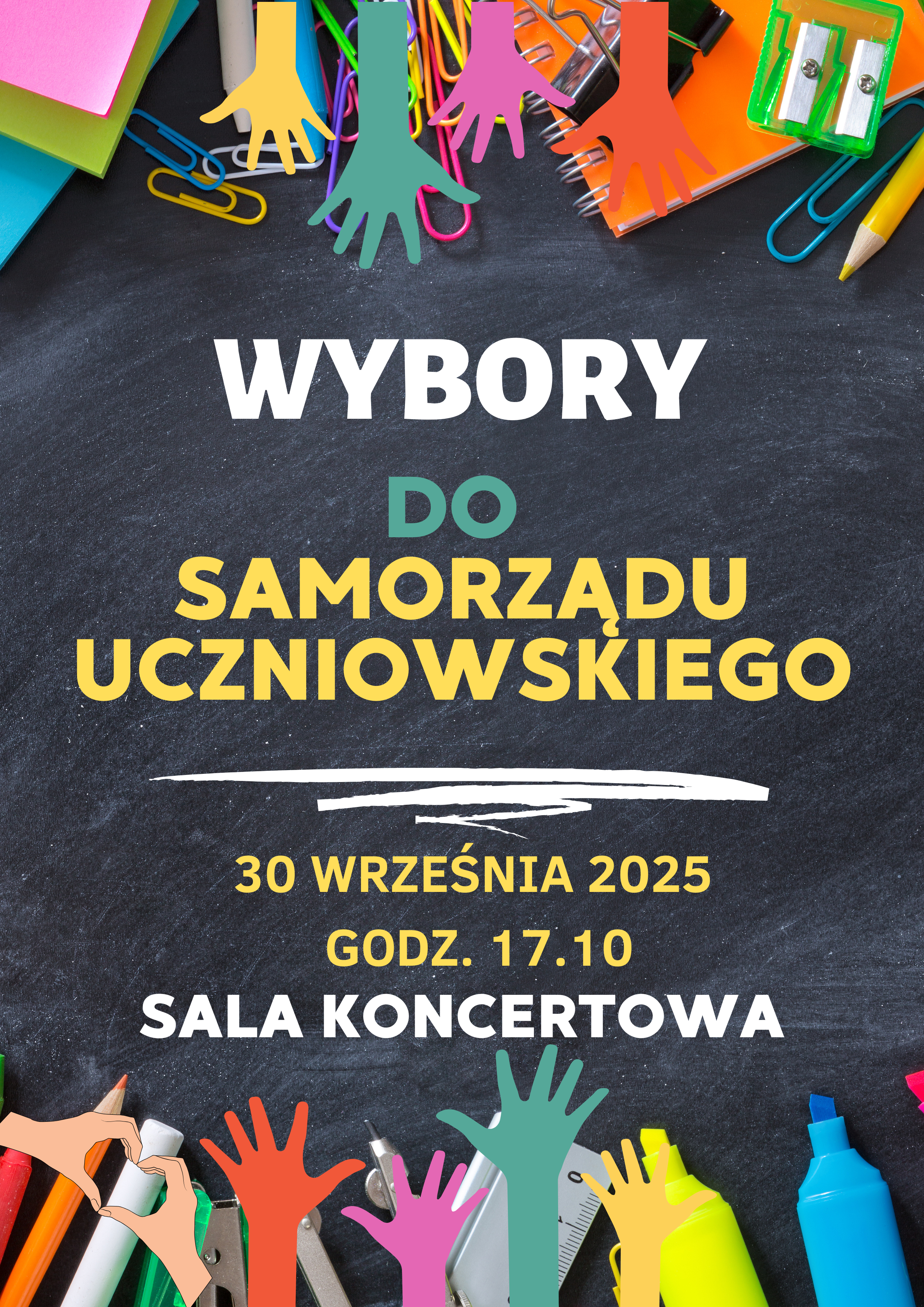 Plakat szary tłostrukturze kamienia na dole i na górze grafiki przedstawiające wyciągnięte kolorowe dłonie wraz z przyborami do wpisania zeszytami spinaczami i tak dalej kolorowe napisy wybory do samorządu uczniowskiego 30 września 2025 godzina 17:10 sala koncertowa