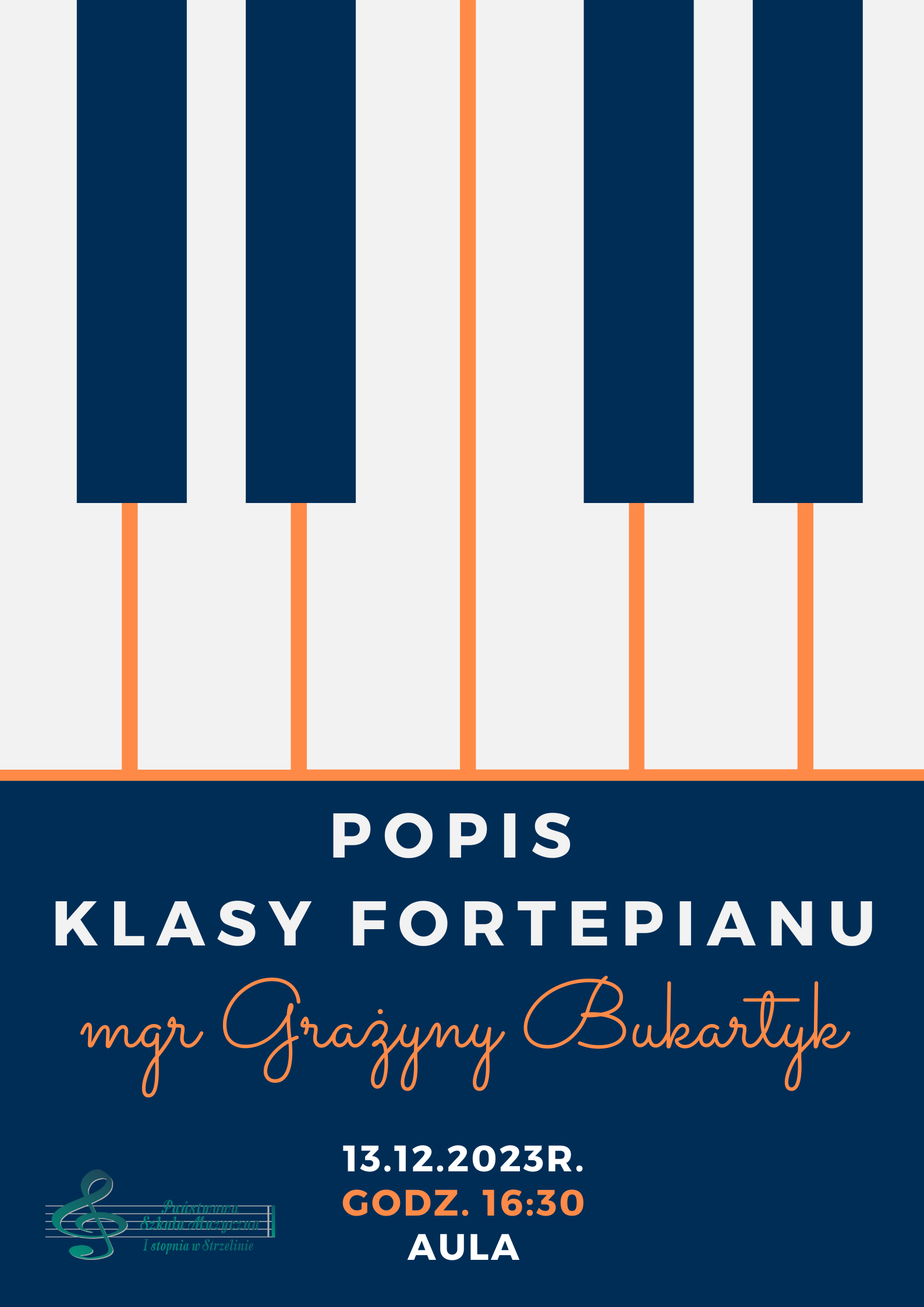 Na granatowo-białej grafice fortepianu umieszczone zostały informacje dotyczące wydarzenia. W lewym dolnym rogu widoczne jest logo PSM Strzelin.