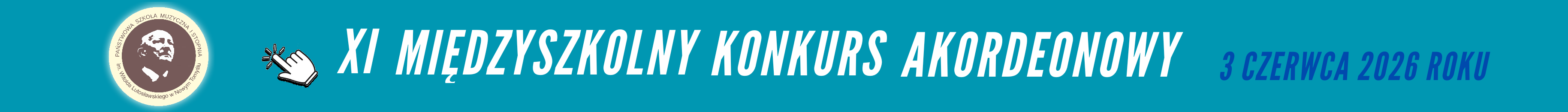 Banner na niebieskim tle. Na banerze znajduje się napis Banner reklamowy XI Międzyszkolny Konkurs Akordeonowy; 3 czerwca 2026 roku. Z lewej strony znajduje się okrągłe logo; między logo a napisem znajduje się łapka klik