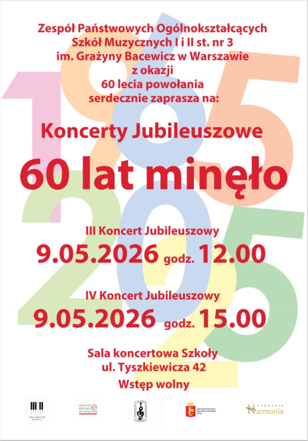 Koncerty Jubileuszowe „Sześćdziesiąt lat minęło” z okazji 60-lecia Szkoły