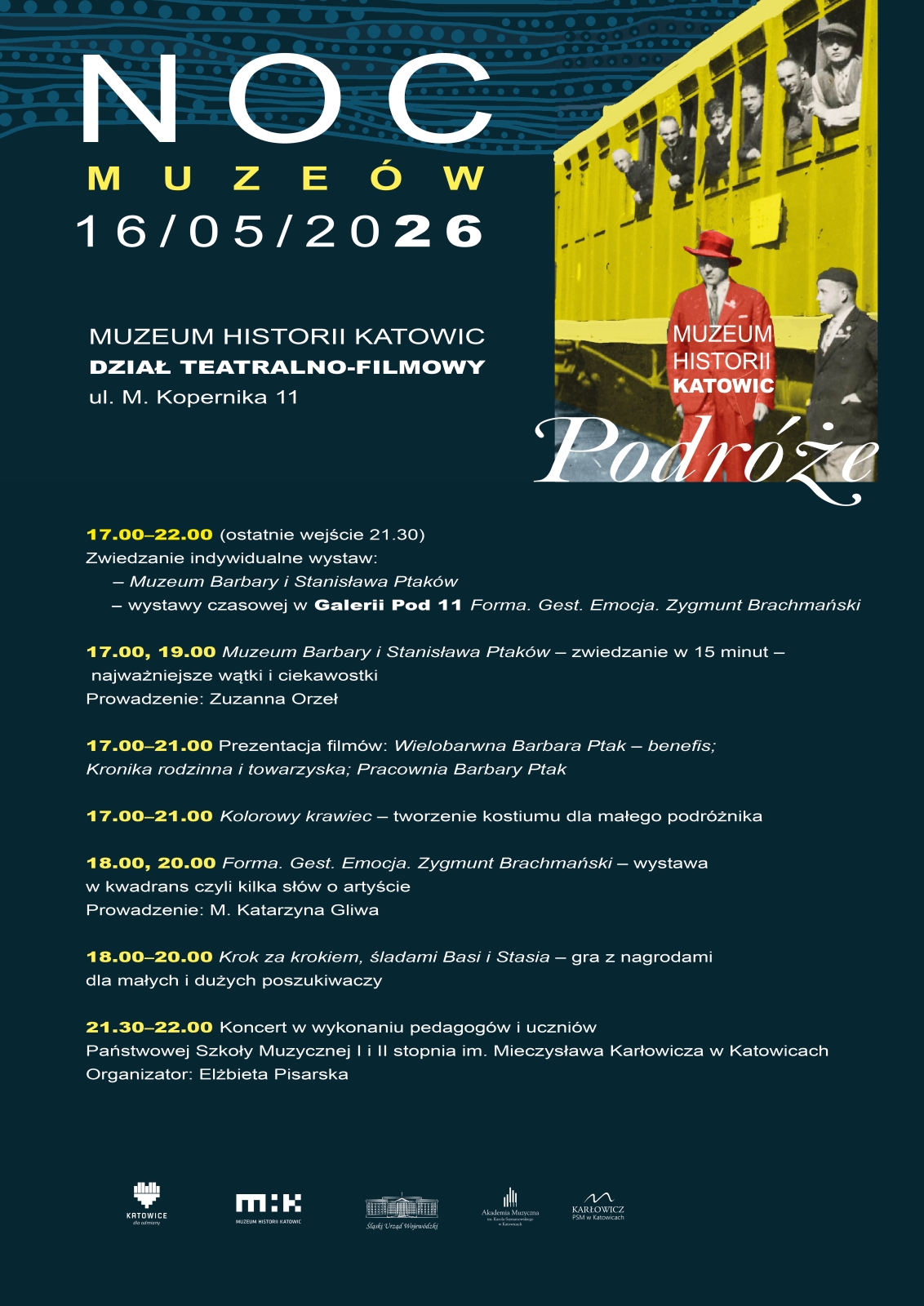 Plakat wydarzenia Noc Muzeów 2026 w Muzeum Historii Katowic. Data: 16 maja 2026, godz. 17.00–22.00, ul. M. Kopernika 11. Program obejmuje zwiedzanie wystaw, prezentacje filmów, warsztaty, grę z nagrodami oraz koncert pedagogów i uczniów Państwowej Szkoły Muzycznej im. Mieczysława Karłowicza w Katowicach.