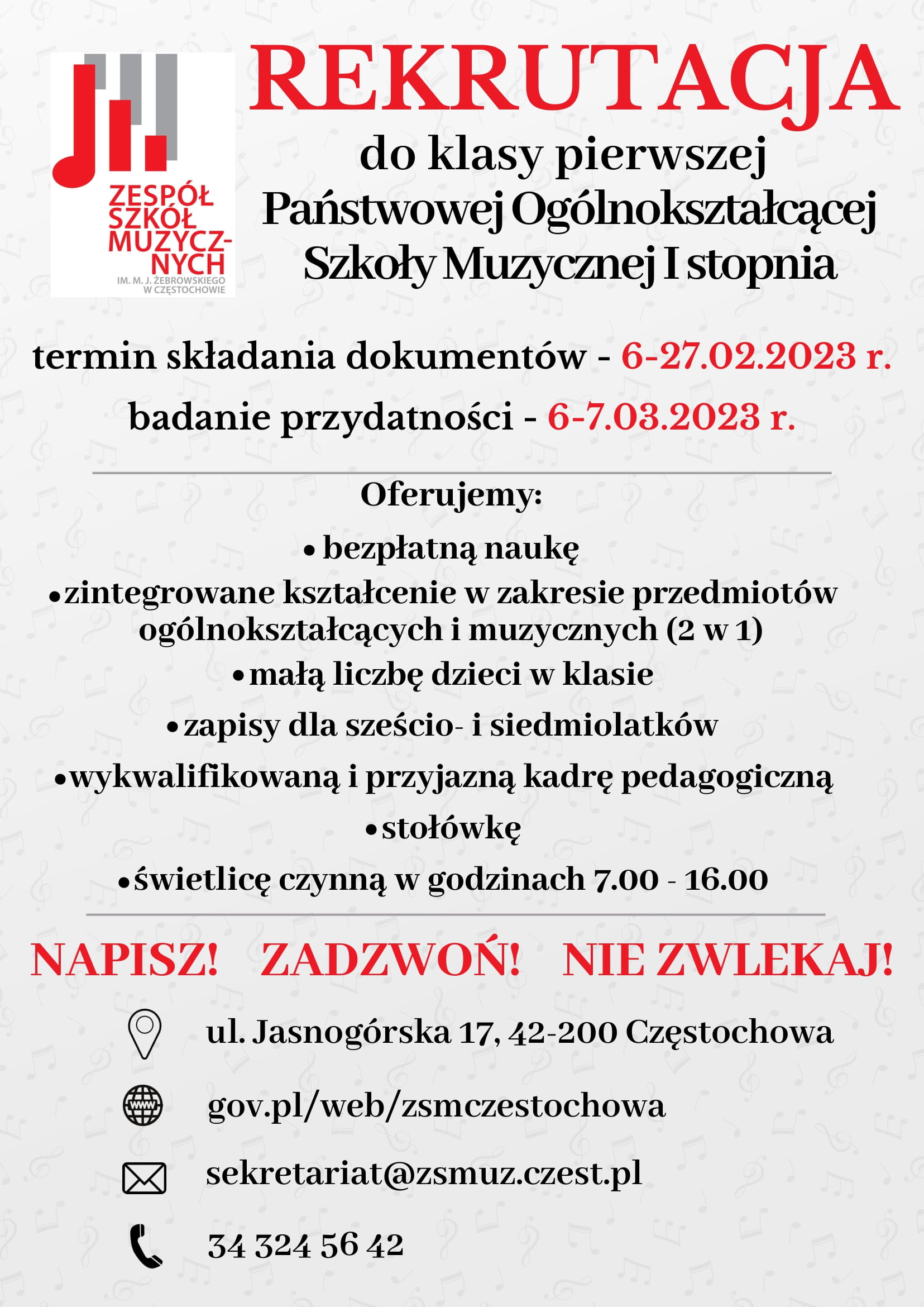 Na białym tle w nuty w lewym górnym rogu logo szkoły. Całość plakatu stanowią informacje o rekrutacji do Państwowej Ogólnokształcącej Szkoły Muzycznej I stopnia wraz z kanałami dostępu