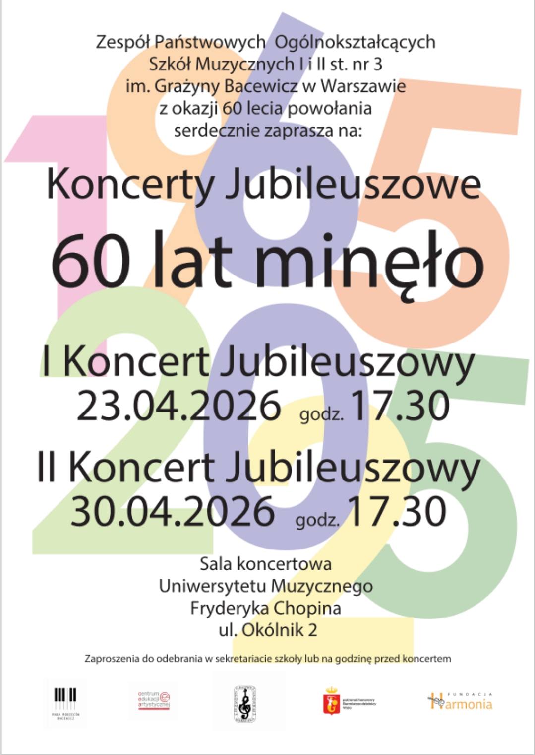 Koncerty Jubileuszowe „Sześćdziesiąt lat minęło” z okazji 60-lecia Szkoły