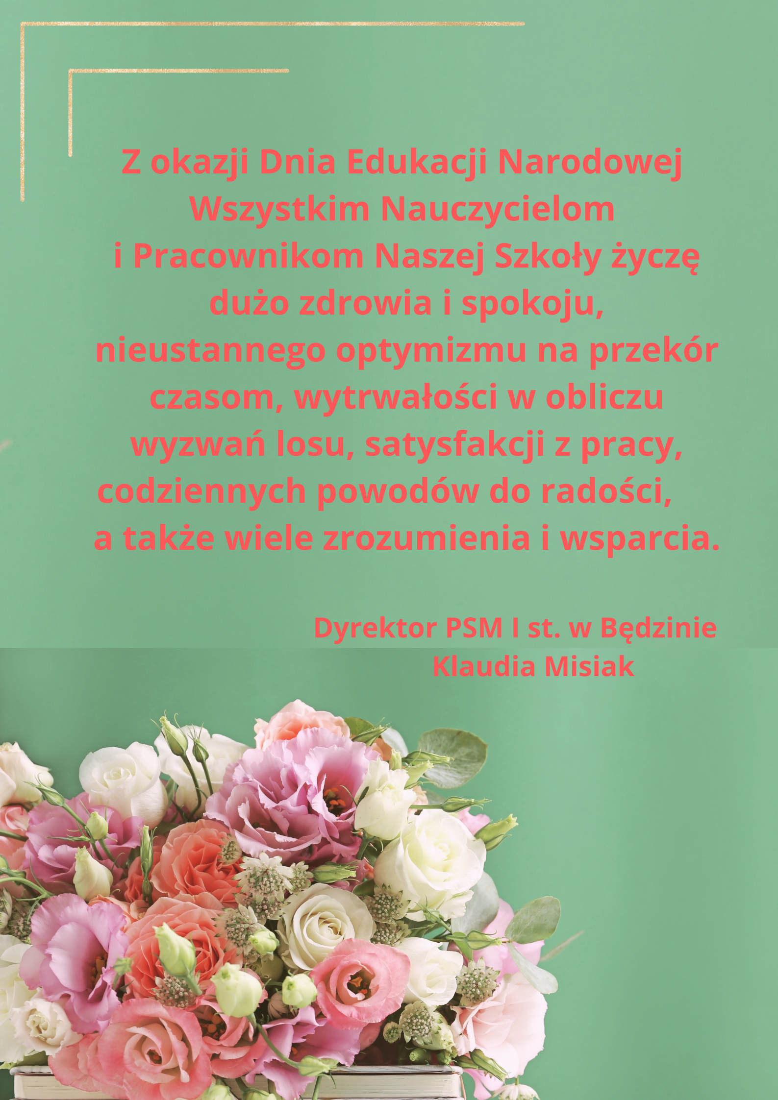 plakat na zielonym tle, na dole bukiet kwiatów, na środku życzenia 