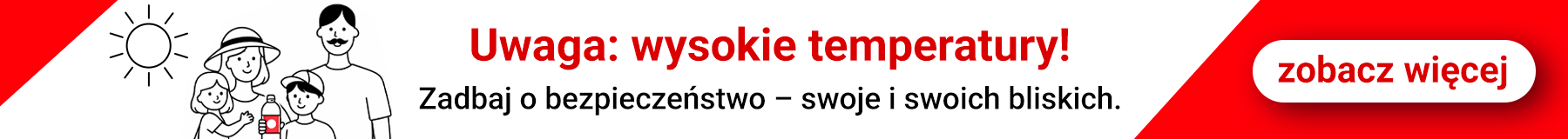 Uwaga: wysokie temperatury! Zadbaj o bezpieczeństwo - swoje i swoich bliskich. Zobacz więcej