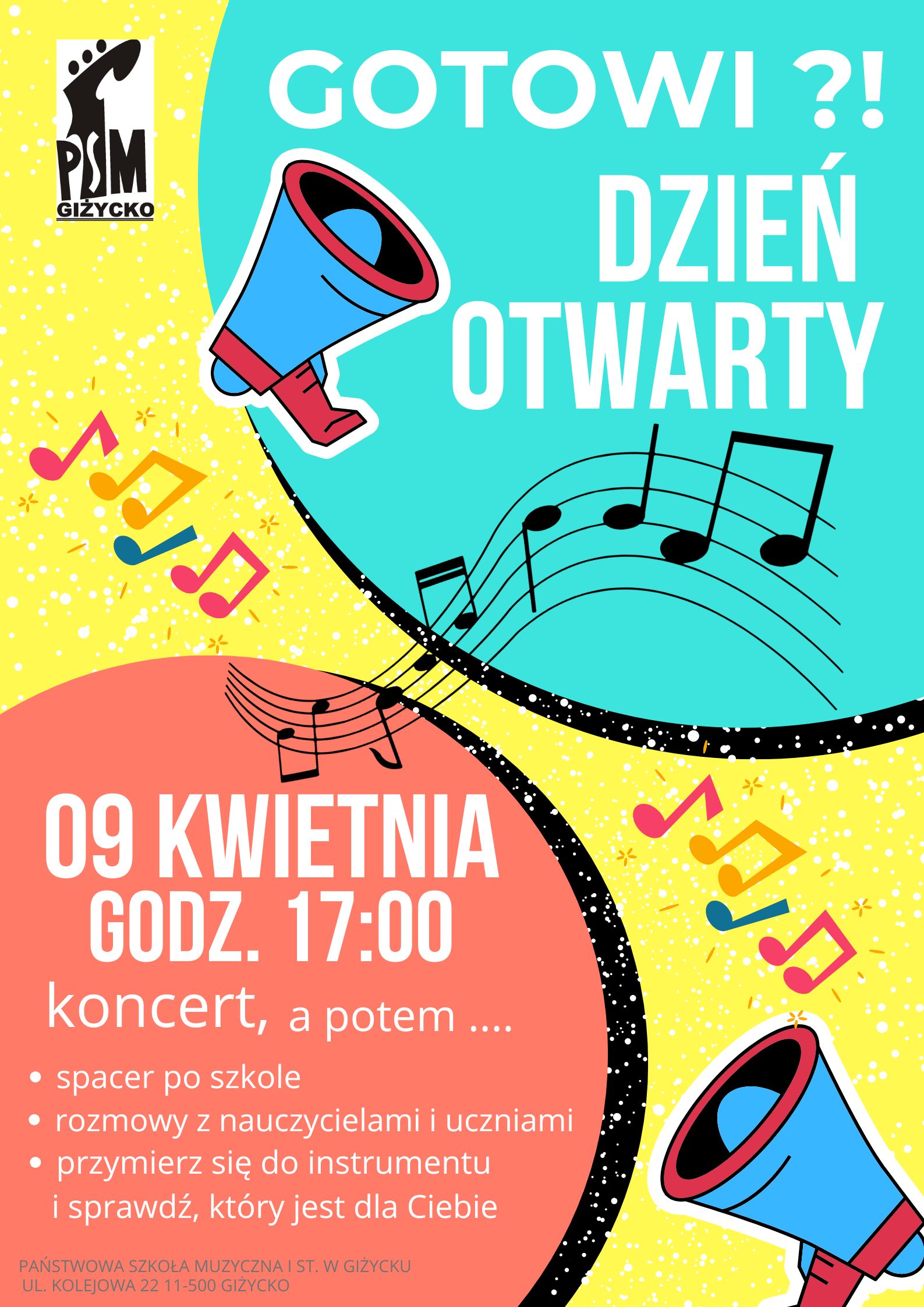 Plakat w pionie informujący o dniu otwartym szkoły, który odbędzie się 09.04.2026r. Plakat w żywych kolorach niebiesko, żółto - czerwonym. U góry logo szkoły. Pośrodku plakatu kolorowe nuty na pięciolinii oraz dwa megafony. U dołu informacje dotyczące wydarzenia.