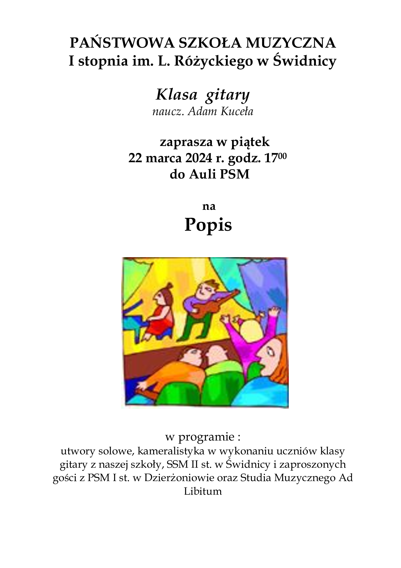 Plakat informujący o popisie klaasy gitary A.Kuceły w dniu 22 marca 2024. Czarne napisy na białym tle. Poniżej napisów grafika rysunkowa przedstawia koncert gitarowy.