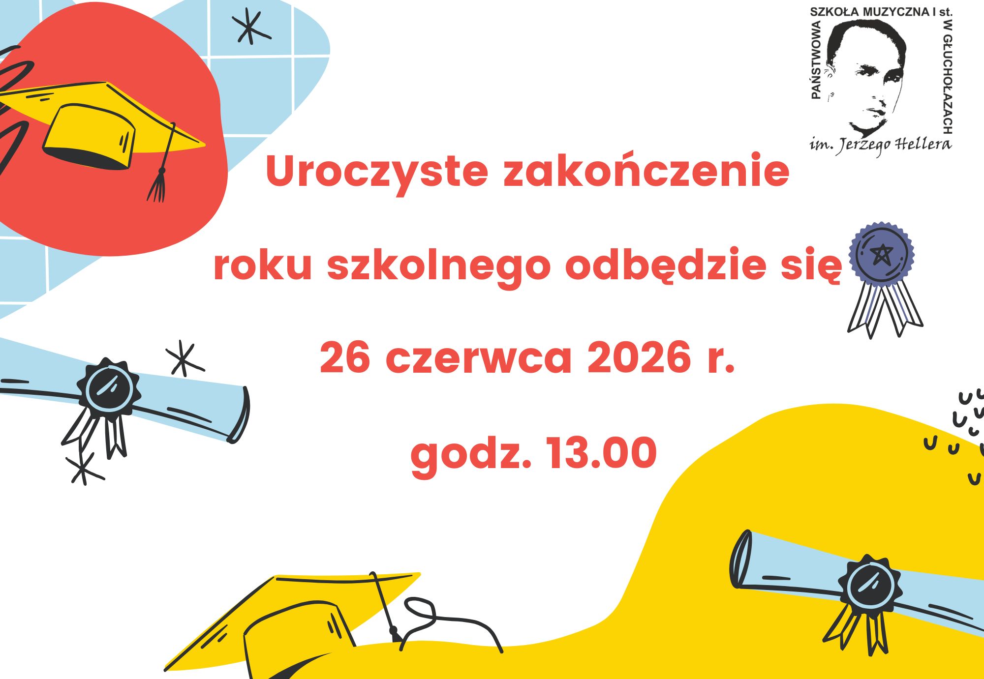 Plakat białe tło w prawym górnym rogu logo szkoły według ustalonego znaku kolor rysunki przedstawiające bilety oraz zwinięte z ozdobną pieczęcią papierosy wszystko w pastelowych barwach rysowane kontury kreską czerwony napis uroczysty zakończenie roku szkolnego odbędzie się 26 czerwca 2026 godzina 13:00
