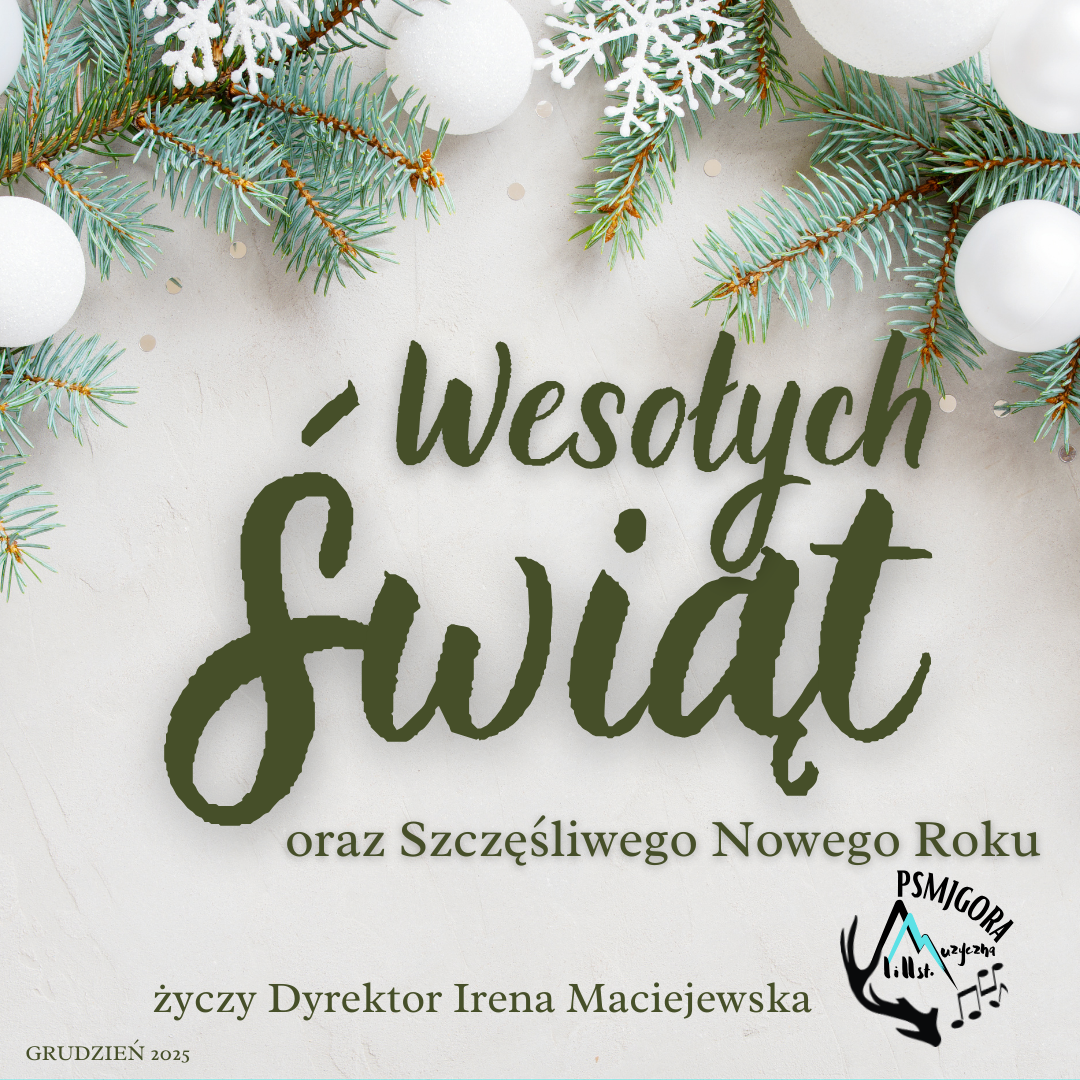 Świąteczne, zielone gałązki oraz napis Wesołych świąt oraz szczęśliwego Nowego Roku życzy Dyrektor Irena Maciejewska. Grudzień 2025