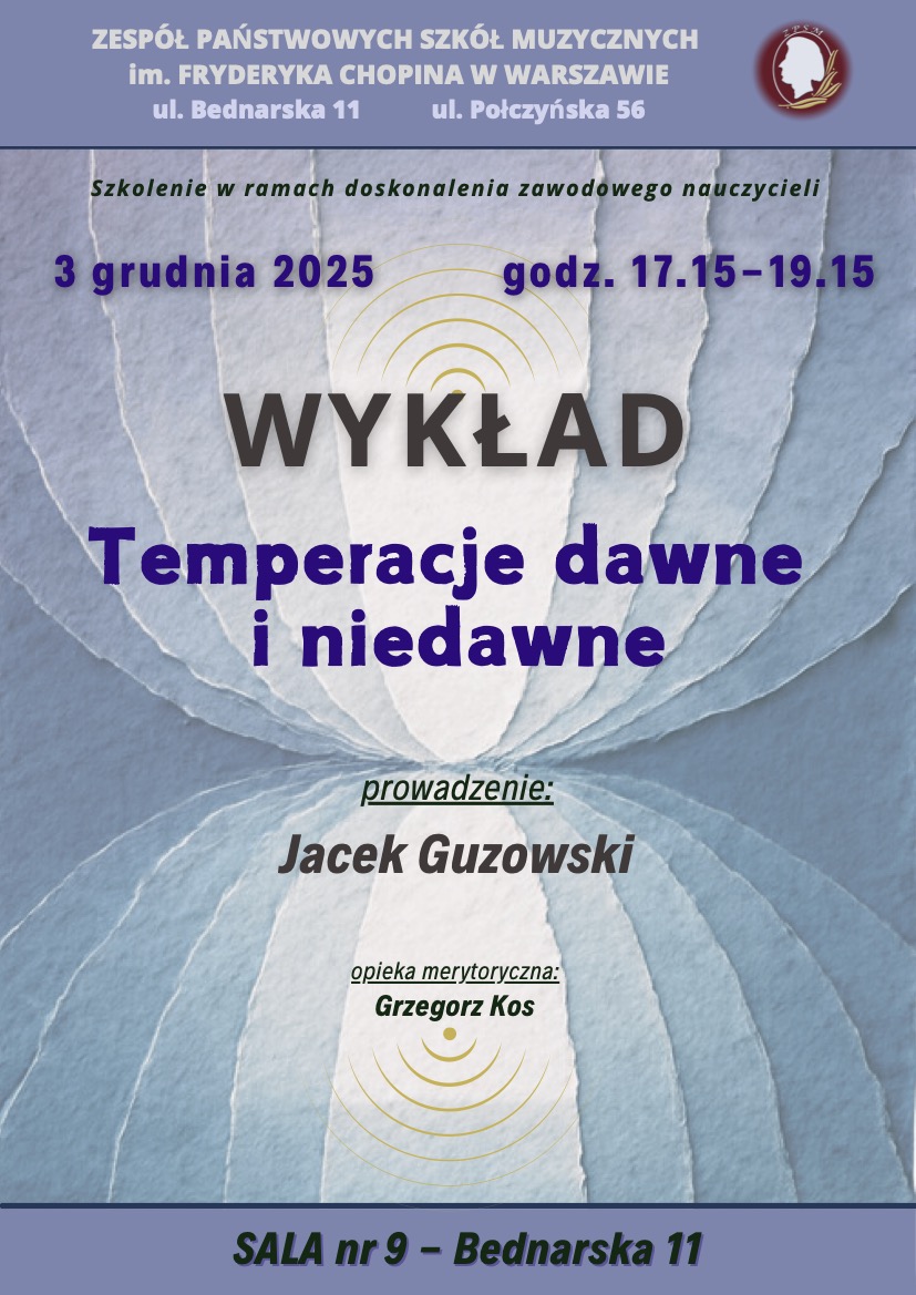 3.12.2025 - Jacek Guzowski - wykład „Temperacje dawne i niedawne"