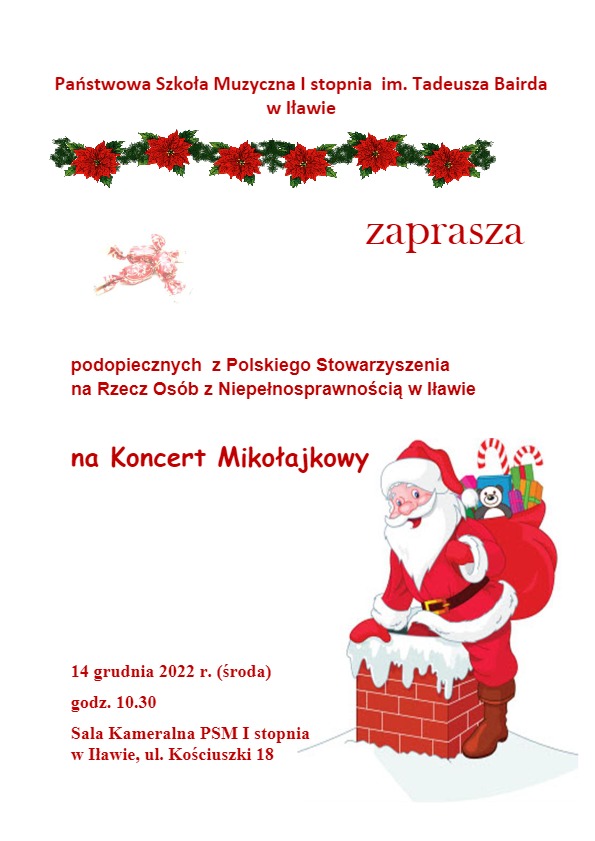 Grafika informująca o terminie Koncertu Mikołajkowego dla podopiecznych polskiego stowarzyszenia na rzecz osób z niepełnosprawnością w kolorze czerwonym na białym tle z motywem Mikołaja w czerwonej czapce i czerwonej kurtce z białą brodą wychodzącego z komina w kolorze czerwonym z workiem na placach w kolorze czerwonym z wystającymi paczkami w kolorze niebieskim zielonym i pomarańczowym 