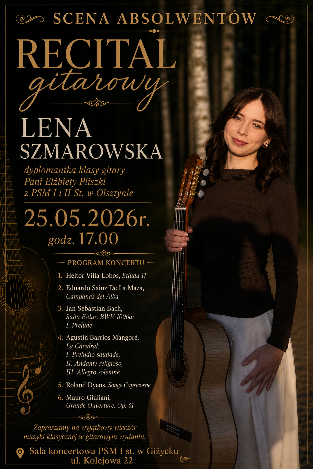 Plakat w pionie informujący o koncercie gitarowym w dniu 25.05.2026r. o godz. 17.00 w wykonaniu Leny Szmarowskiej. Plakat w kolorystyce ciepłych brązów. Na tle lasu, w którym widać brzozy, z prawej strony zdjęcie artystki z gitarą w ręku. Z lewej strony plakatu informacje dotyczące grającej, daty, godziny i programu koncertu. U dołu plakatu miejsce wydarzenia tj. sala koncertowa PSM ul. Kolejowa 22