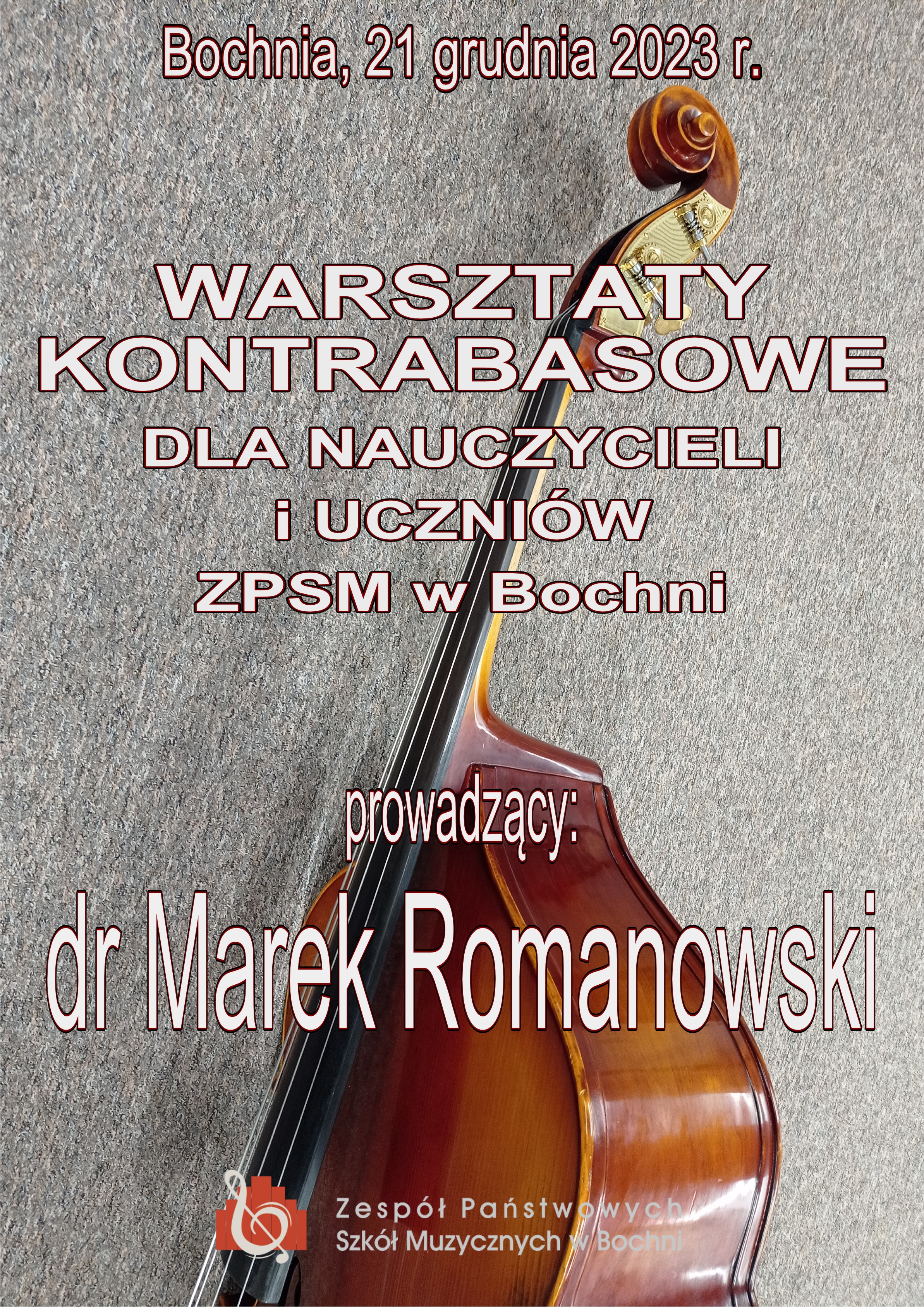 Warsztaty kontrabasowe z panem dr. Markiem Romanowskim 21.12.2023 r.
