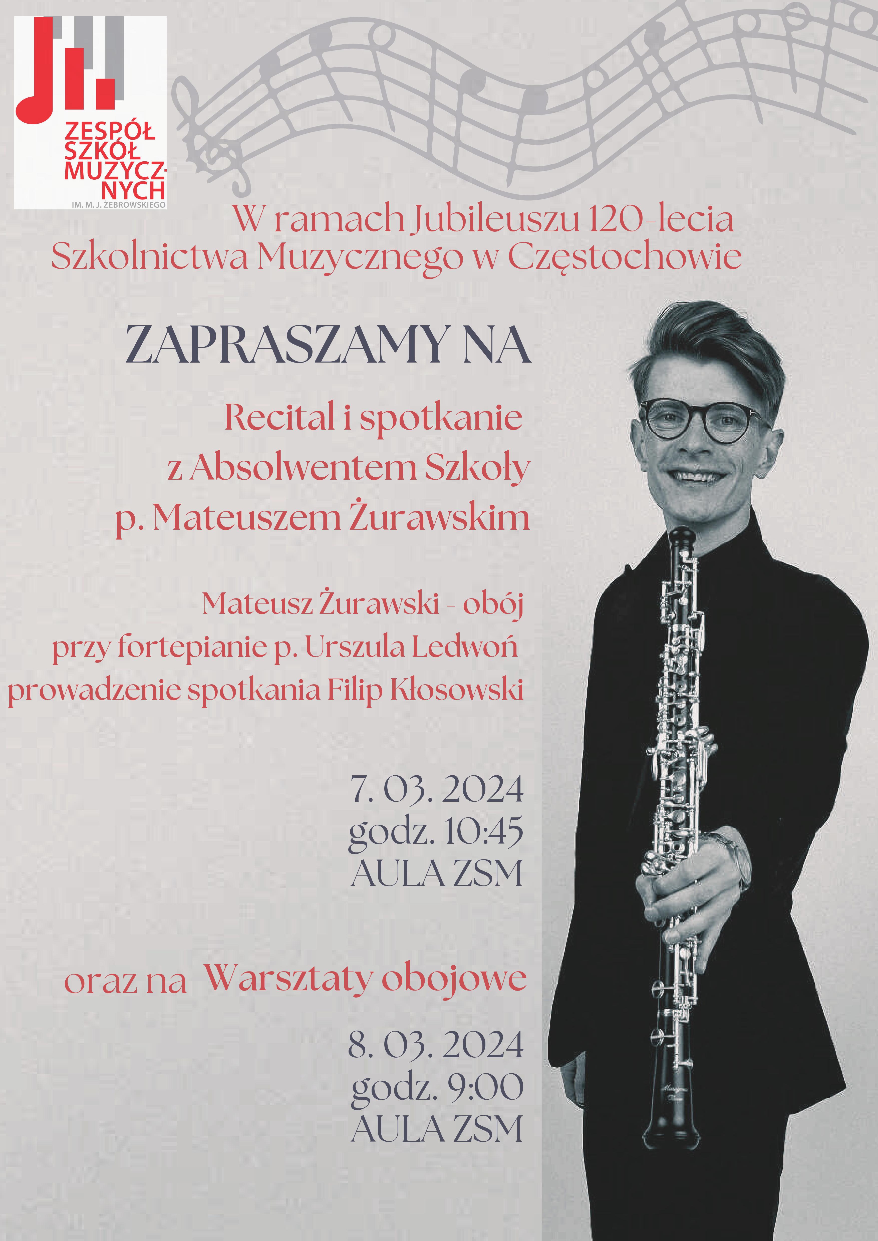 Beżowe tło, po lewej logo szkoły, po prawej zdjęcie Mateusza Żurawskiego, informacje dotyczące spotkania z absolwentem, jego recitalu i warsztatach