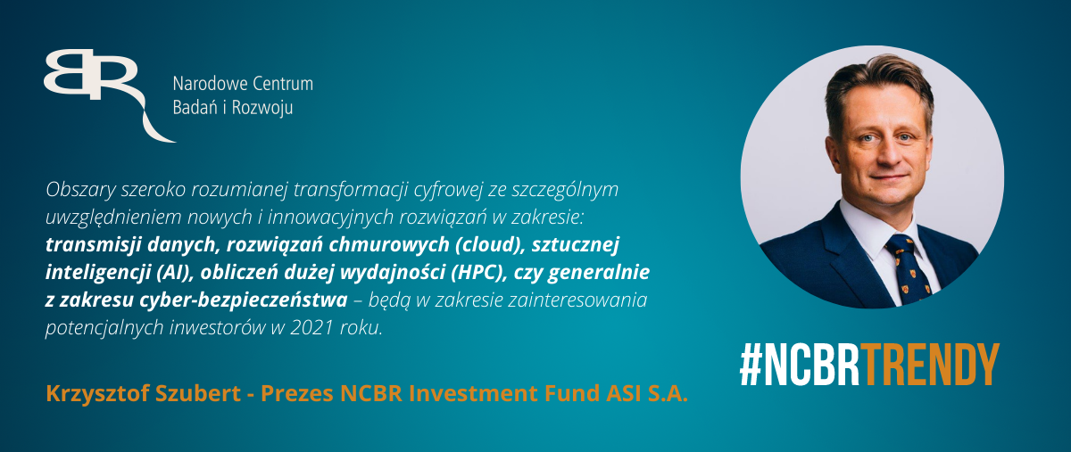 Cytat Krzysztofa Szubert prezesa NCBR Investment Fund wraz ze zdjęciem 