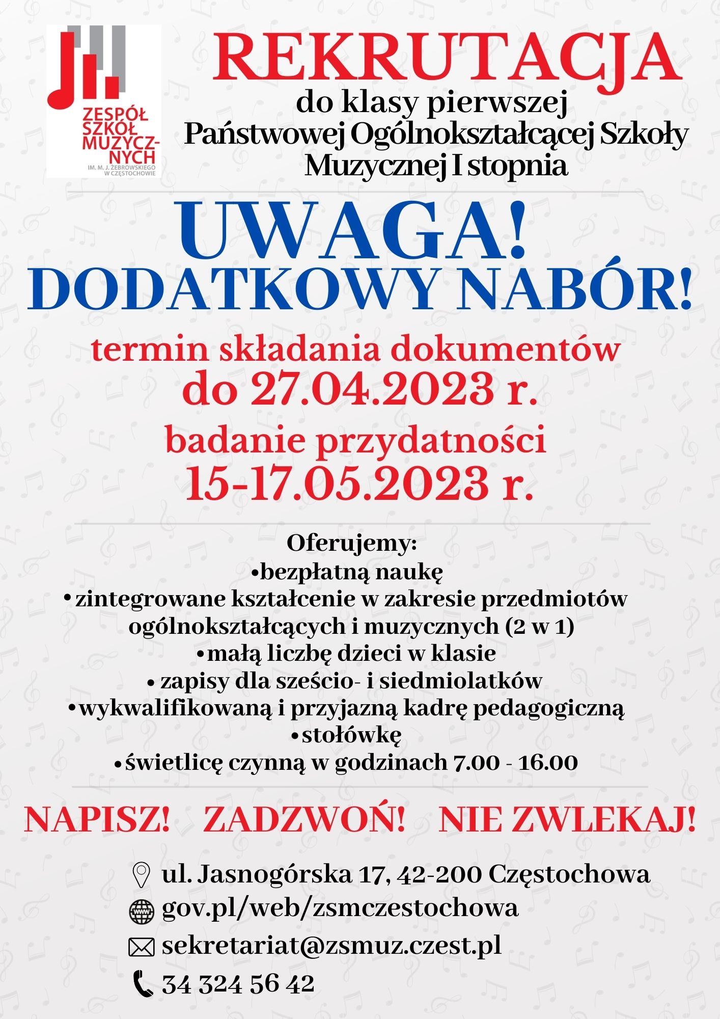 Na kremowym tle w nuty w lewym górnym roku logo szkoły. Informacje o dodatkowym naborze do klasy pierwszej Państwowej Ogólnokształcącej Szkoły Muzycznej I stopnia.