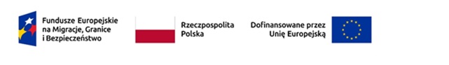 Fundusze Europejskie na Migrację, Granice i Bezpieczeństwo. Rzeczpospolita Polska. Dofinansowane przez Unię Europejską