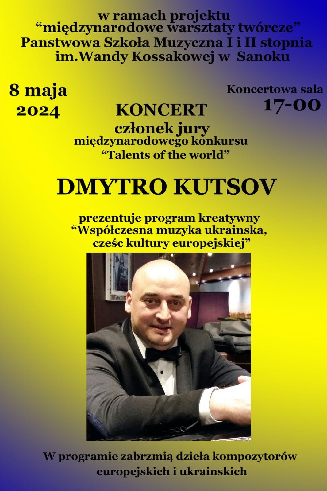 Plakat koncertu - Dmytro Kutsov - Sala koncertowa szkoły, 8 maja 2024r. Żółte tło, na środku duże zdjęcie wykonawcy koncertu.