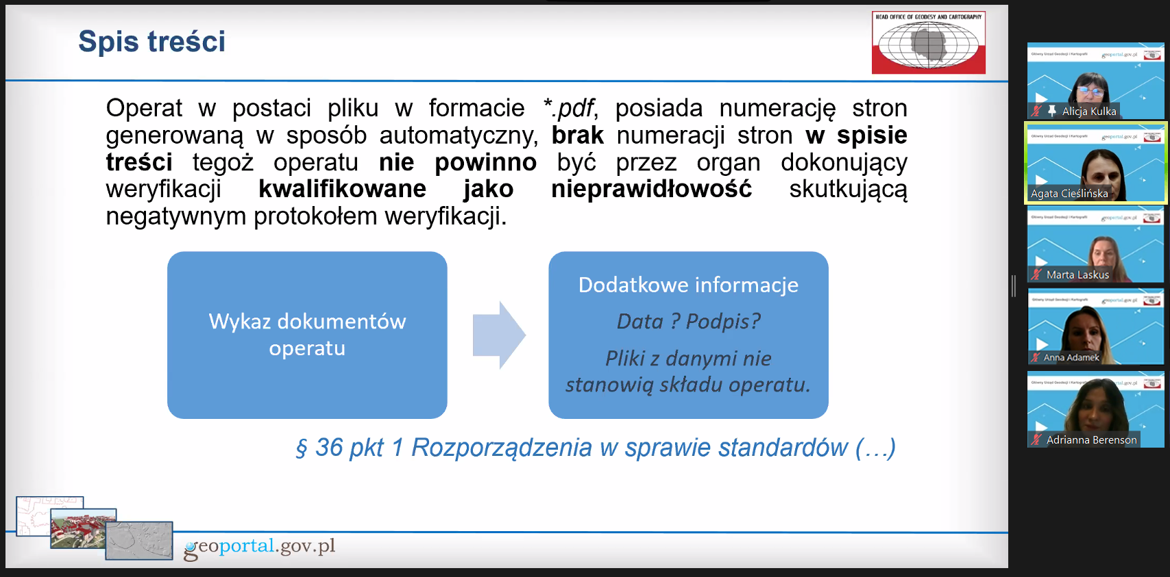 Zrzut ekranu z programu ZOOM. Po lewej fragment prezentacji, a po prawej Alicja Kulka, p.o. Główny Geodeta Kraju z pracownikami GUGiK podczas szkolenia dla weryfikatorów.