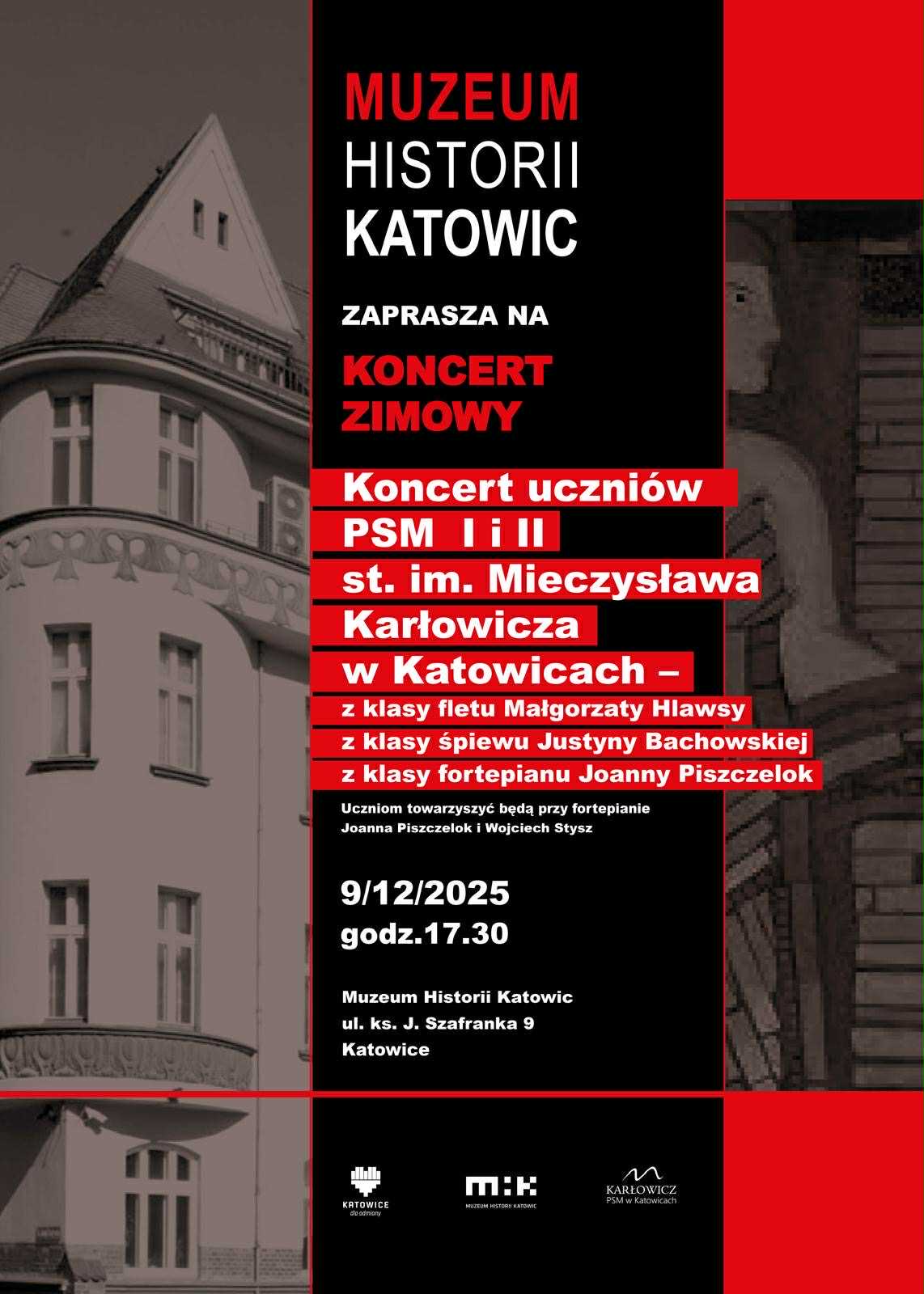 „Plakat koncertu zimowego w Muzeum Historii Katowic. Czarno-czerwony projekt z białym tekstem informuje o koncercie uczniów PSM I i II stopnia im. Mieczysława Karłowicza w Katowicach, z klas fletu, śpiewu i fortepianu. Wydarzenie odbędzie się 9 grudnia 2025 o godzinie 17:30 w Muzeum Historii Katowic przy ul. ks. J. Szafranka 9.”