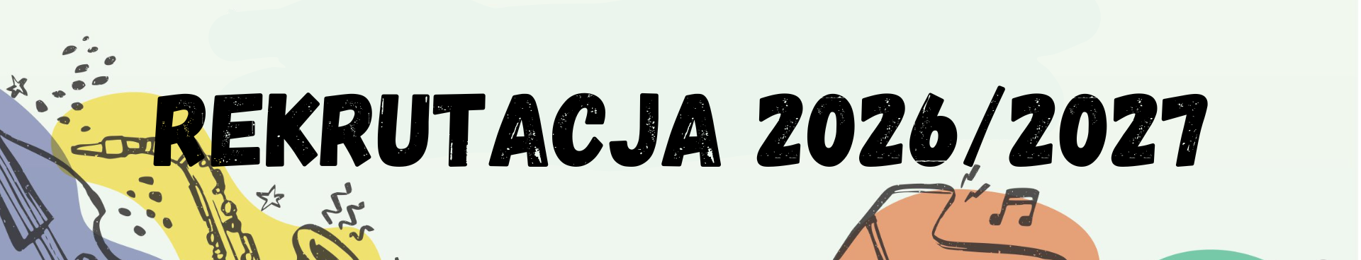 Obraz na jasnozielonym tle zawiera napis rekrutacja 2026/2027