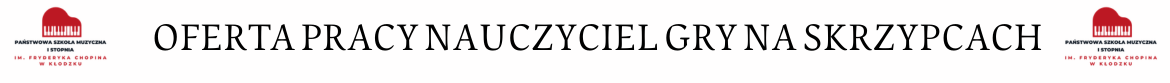 Baner z napisem „Zapisy na rok szkolny 2026/2027 oraz logo Państwowej Szkoły Muzycznej I stopnia im. Fryderyka Chopina w Kłodzku