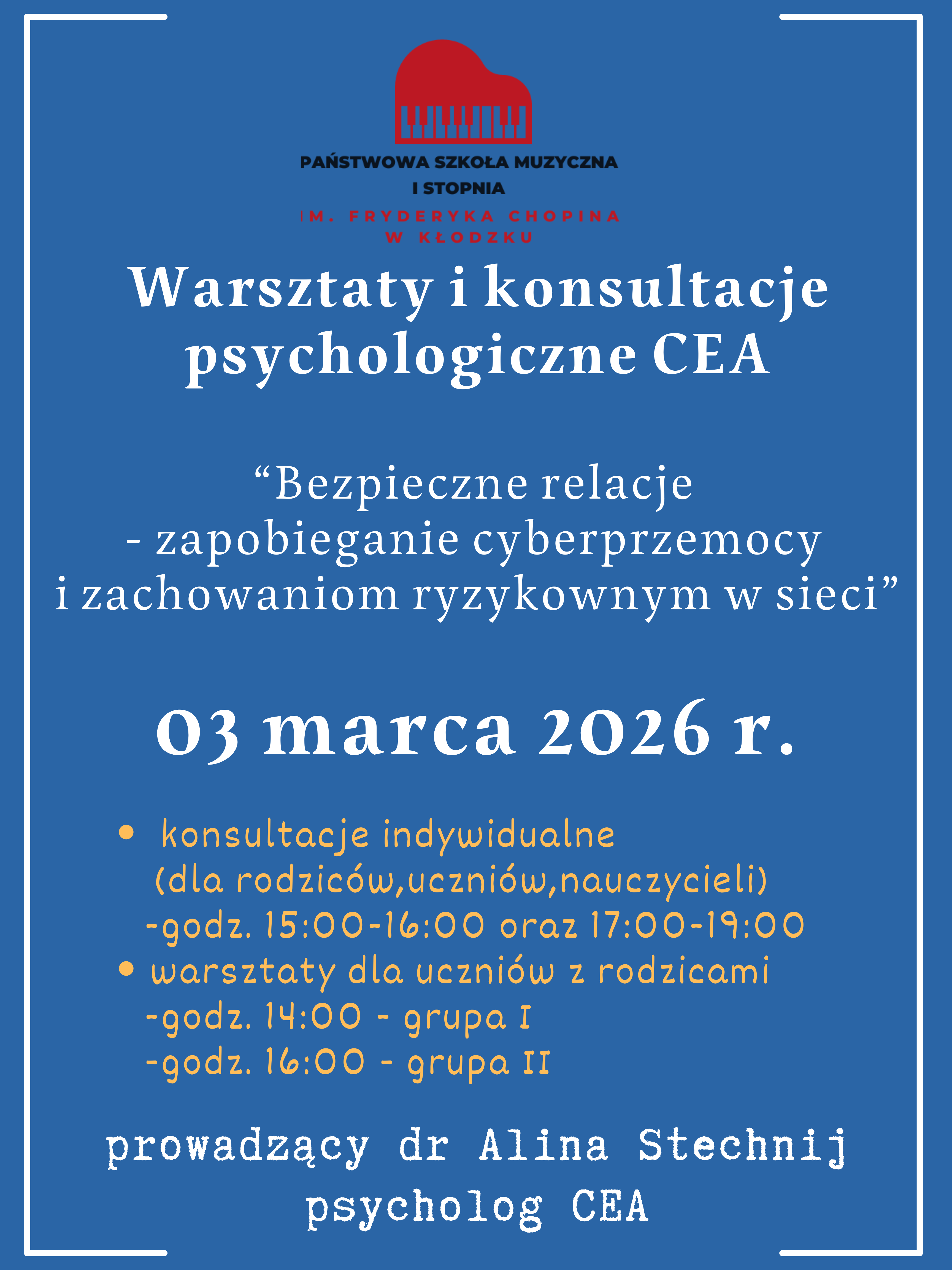 Informacja tekstowa na niebieskim tle z szczegółowymi informacjami na temat warsztatów psychologicznych CEA, które odbędą się 03 marca 2026 w państwowej szkole muzycznej I st. im. F. Chopina w Kłodzku