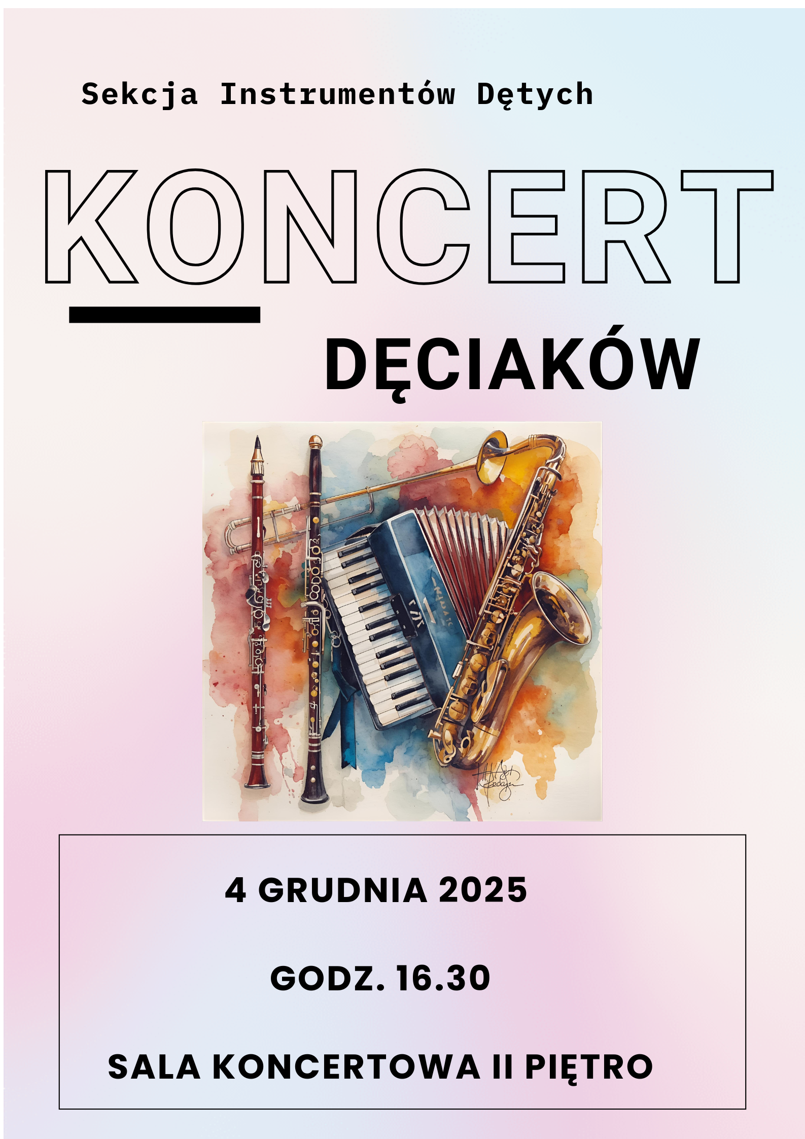 Koncert SID - Koncert dęciaków - 04 grudnia 2025 r. godz.16.30, Sala koncertowa II piętro