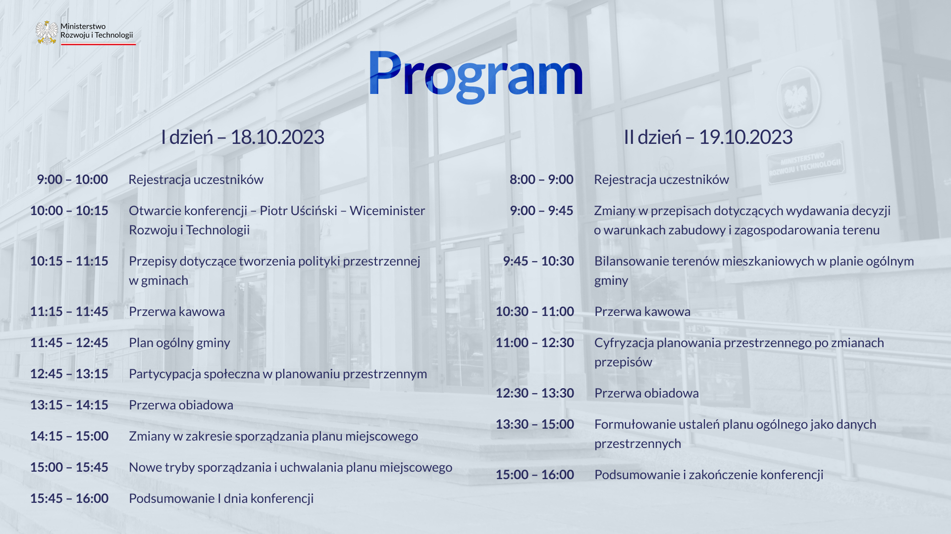 Na szarym tle jest rozpisany program konferencji w dniach 18 i 19 października. W tle budynek Ministerstwa Rozwoju i Technologii.