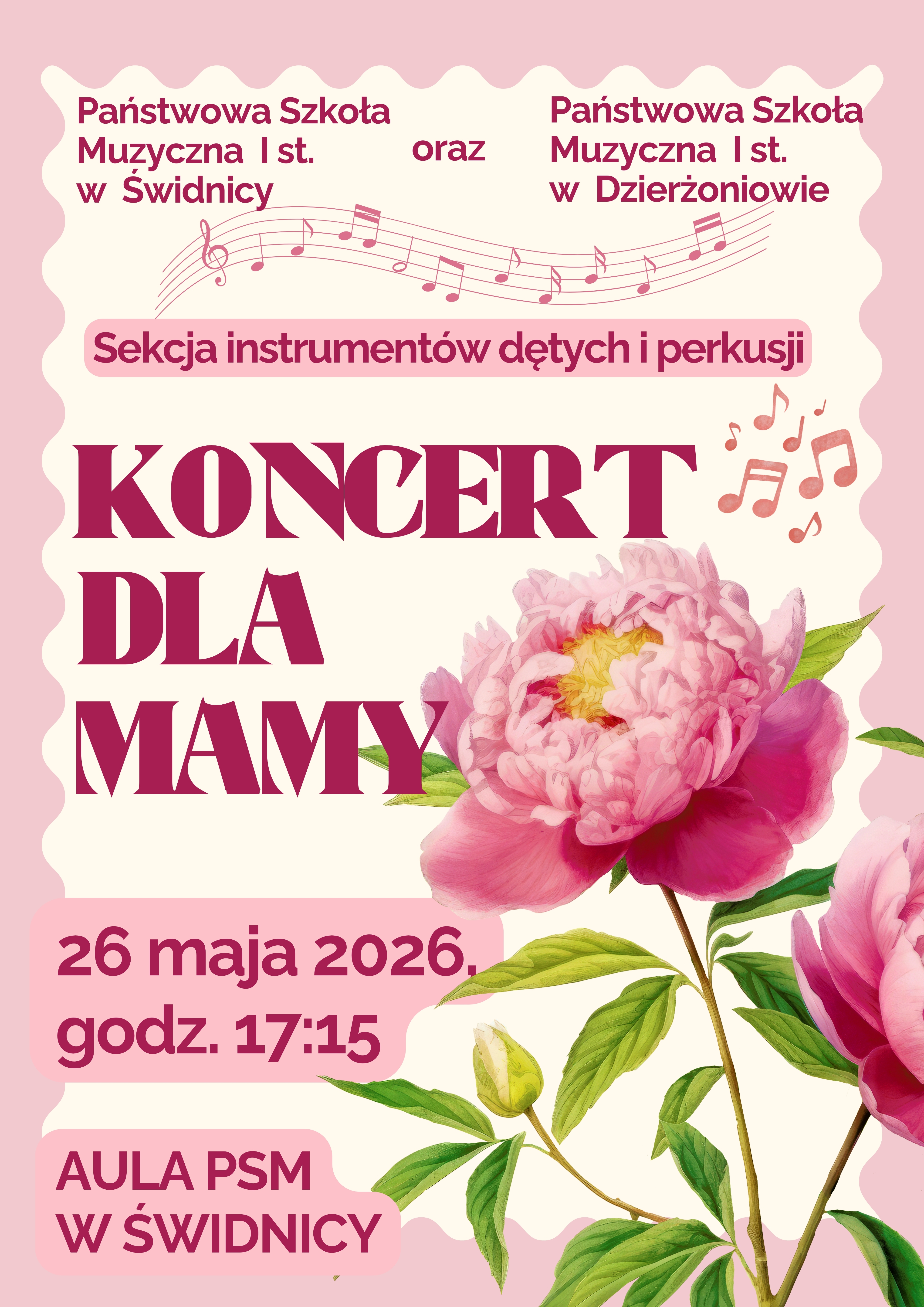 Plakat informujący o koncercie dla mamy . Różowa obwódka na całej stronie, po lewej kwiat wiosenny. Pol lewej na całej długości napisy w kolorze ciemnoróżowym informujące o koncercie, Tło plakatu żółte.