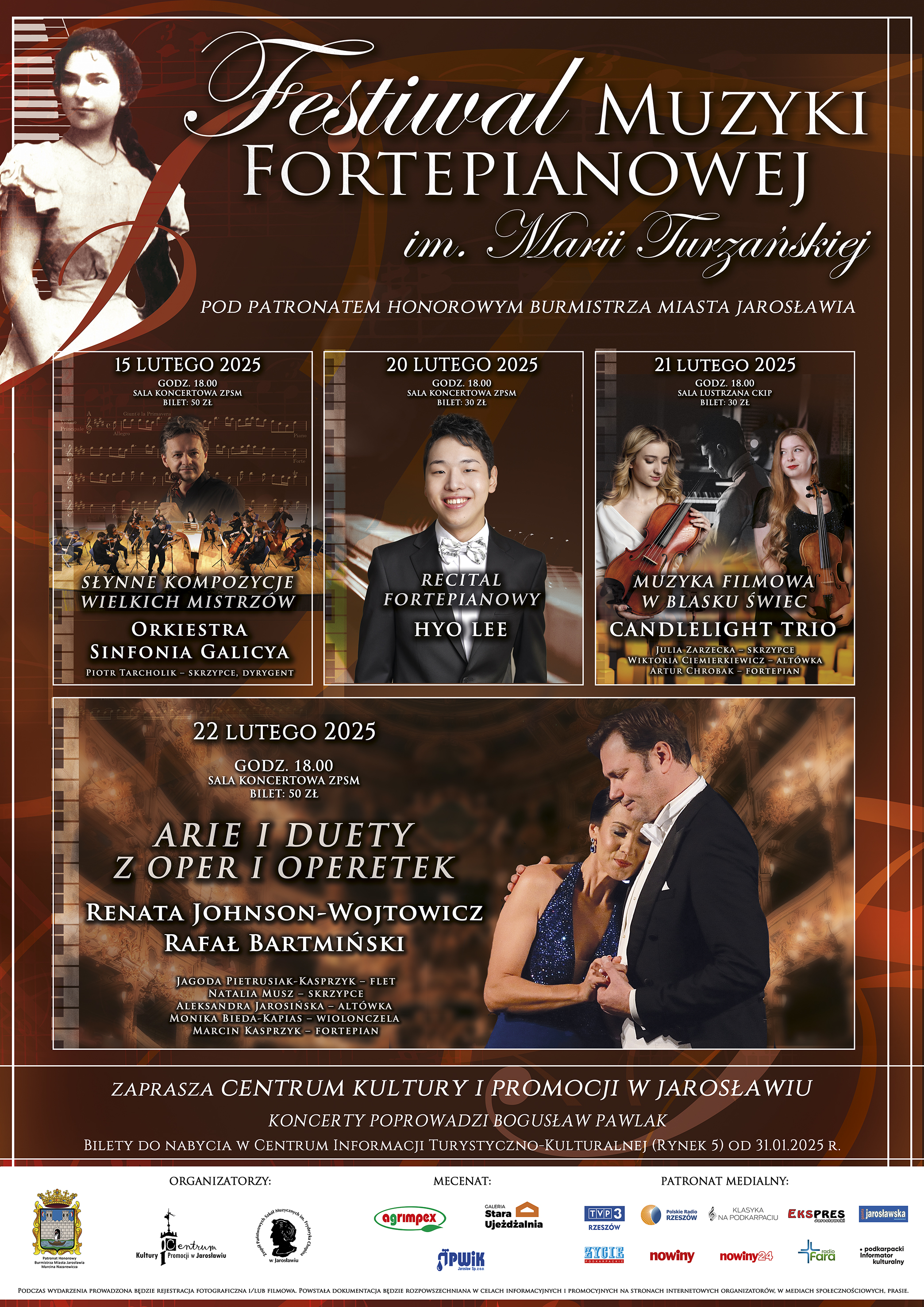 Elegancki plakat w stylu retro promujący festiwal muzyki fortepianowej. Na kremowym tle widnieje portret pianistki i złote zdobienia. Informacje o wydarzeniu są przedstawione w tradycyjnej formie."Plakat promujący festiwal muzyki fortepianowej im. Marii Turzańskiej w Jarosławiu - grafika informująca o koncertach muzycznych w dniach 15-22 lutego 2025 roku. 15 lutego: Orkiestra Sinfonia Galicya, której dyrygentem jest skrzypek Piotr Tarcholik. W Sali koncertowej wybrzmią m.in.: Cztery pory roku Vivaldiego oraz Eine kleine nachtmusik Mozarta, 20 lutego: recital fortepianowy Hyo Lee - pianista ma w swoim dorobku wiele koncertów i wyróżnień. Jednym z nich jest III nagroda w XII Międzynarodowym Konkursie „Arthur Rubinstein in Memoriam” w Bydgoszczy 21 lutego Candlelight Trio w składzie Julia Zarzecka – skrzypce, Wiktoria Ciemierkiewicz – altówka, oraz Artur Chrobak – fortepian, 22 lutego: koncert Arie i duety z oper i operetek, w wykonaniu Renaty Johnson-Wojtowicz – sopran, oraz Rafała Bartmińskiego – tenor. Solistom towarzyszyć będzie kwintet: Jagoda Pietrusiak-Kasprzyk – flet, Natalia Musz – skrzypce, Aleksandra Jarosińska – altówka, Monika Bieda-Kapias – wiolonczela, oraz Marcin Kasprzyk – fortepian. Na dole logotypy organizatorów oraz sponsorów