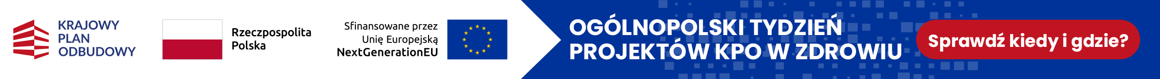 Logotypy KPO, RP, NGEU, baner prowadzi do strony z opisem akcji Ogólnopolski Tydzień Projektów KPO w Zdrowiu