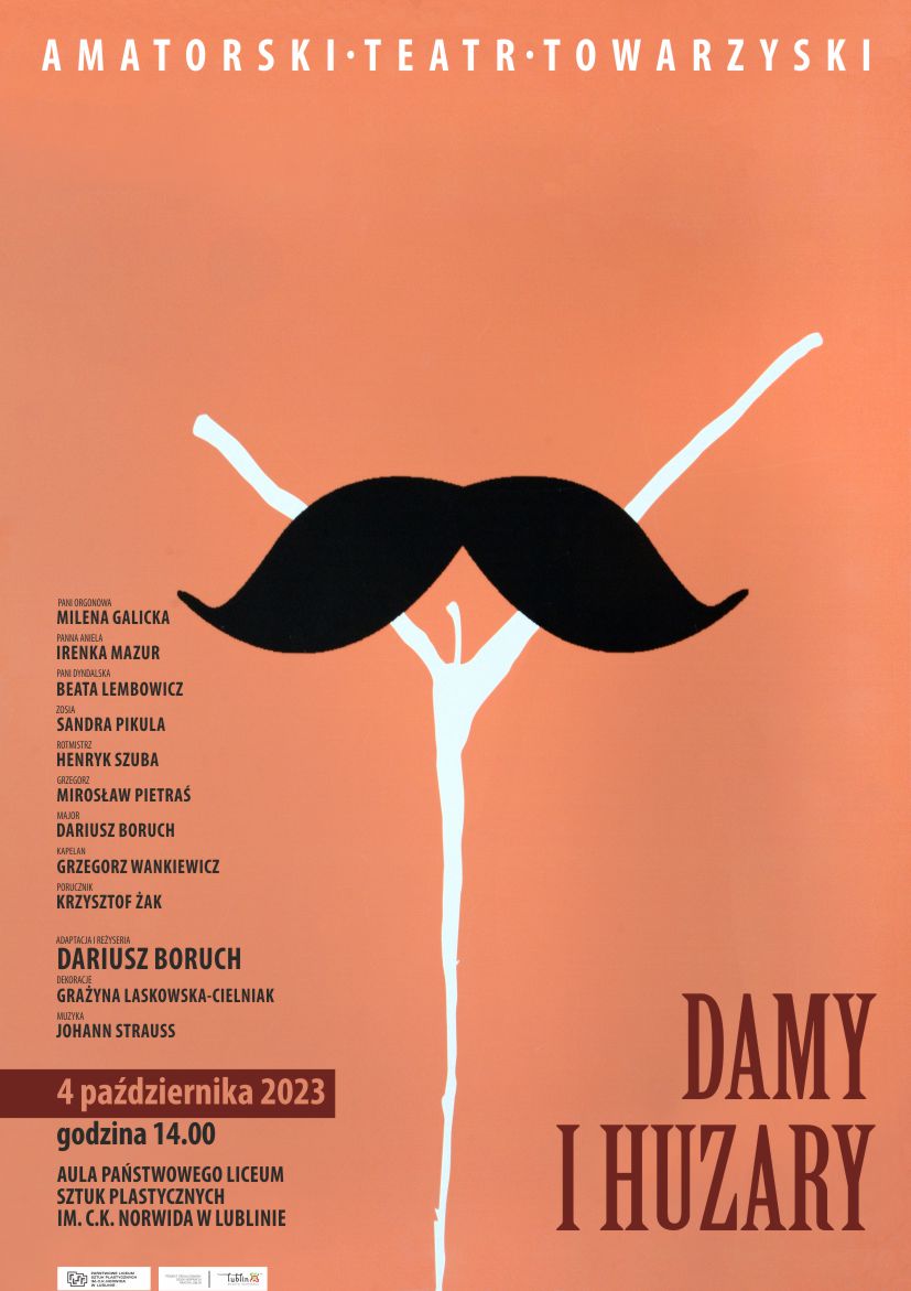 Plakat spektaklu - graficzne przedstawienie wąsów i organicznej formy przypominającej jednocześnie kwiat i zarys kobiecego łona. Tekst: Damy i huzary, Amatorski Teatr Towarzyski, 4 października 2023, godz. 14.00, aula Państwowego Liceum Sztuk Plastycznych im. C. K. Norwida w Lublinie