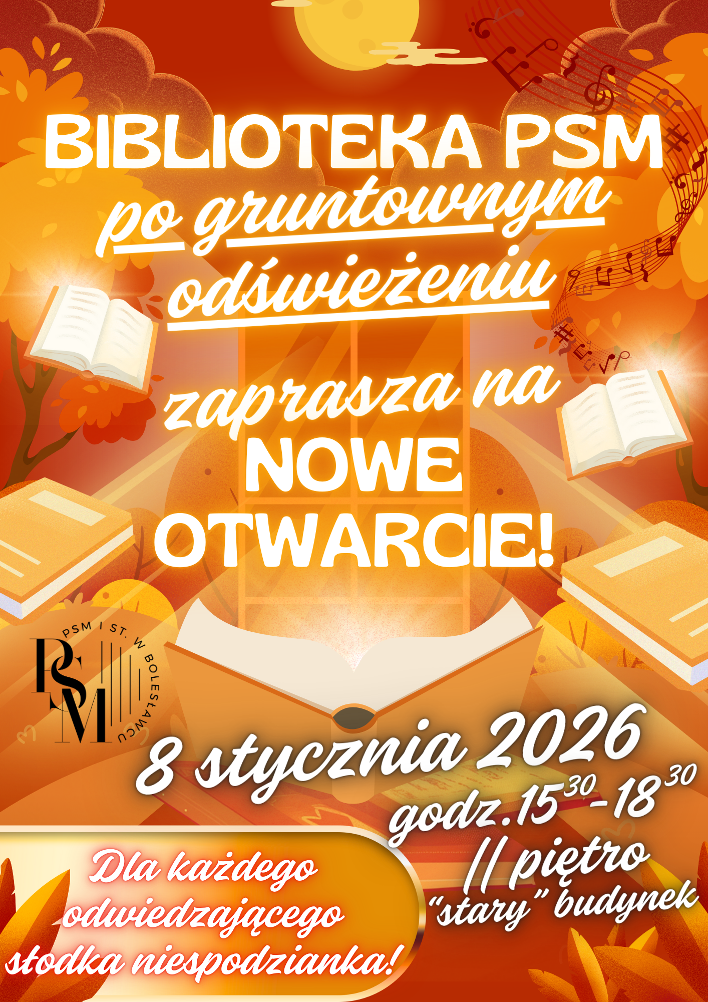 Plakat w złocistych barwach przedstawiający książki, chmury i drzewa w jesiennych barwach. W tle znajdują się napisy: "Biblioteka PSM po gruntownym odświeżeniu zaprasza na nowe otwarcie! Dla każdego odwiedzającego słodka niespodzianka! 8 stycznia 2026, godz. 15.30-18.30, II piętro, "stary" budynek".