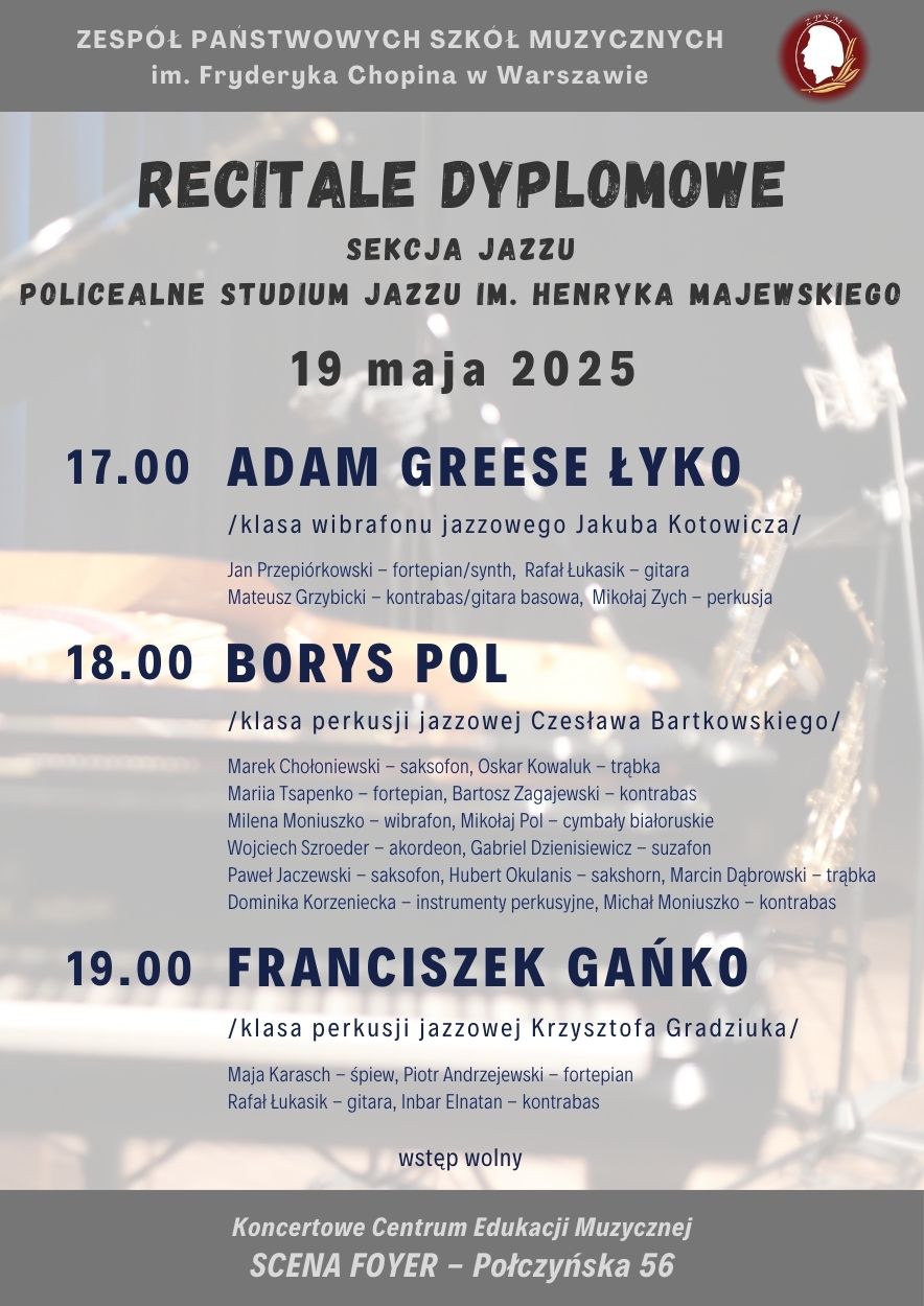 Afisz - Dyplomy uczniów Sekcji Jazzu i Policealnego Studium Jazzu, 19 maja 2025 r