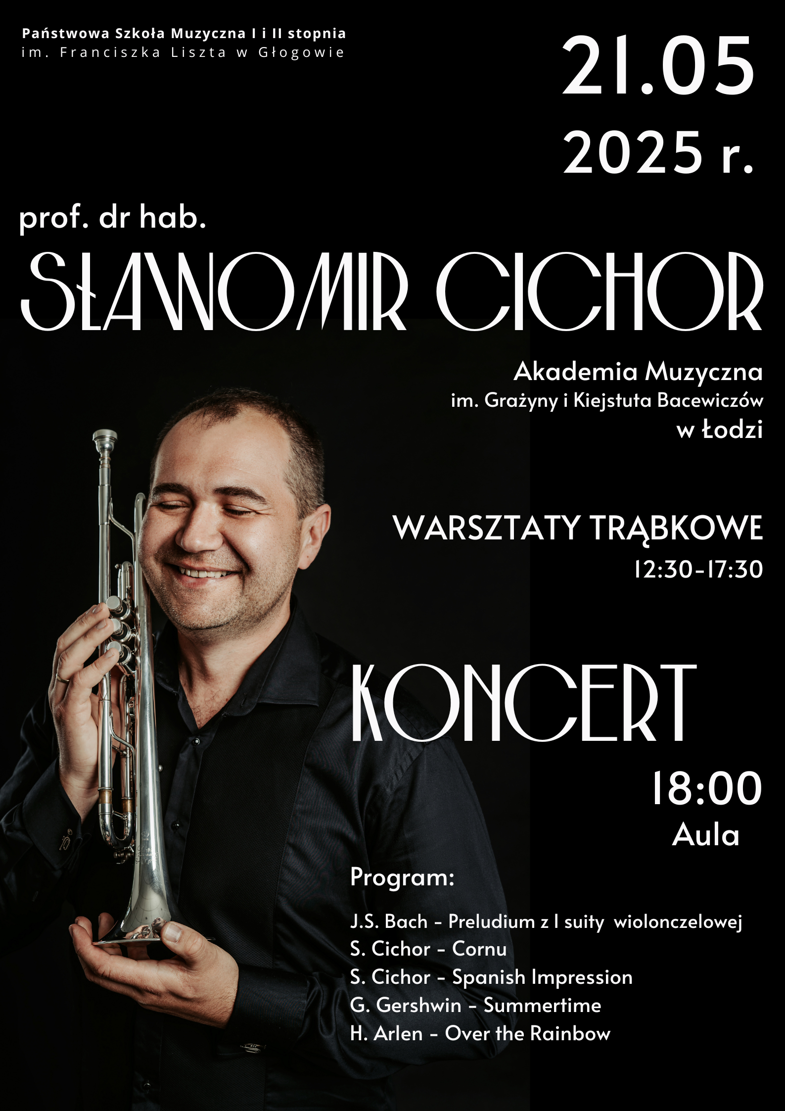 Plakat zawiera informacje o warsztatach i koncercie. Kolorystyka ciemna. Z lewej strony zdjęcie prof. Sławomira Cichora. Napisy w kolorze białym.