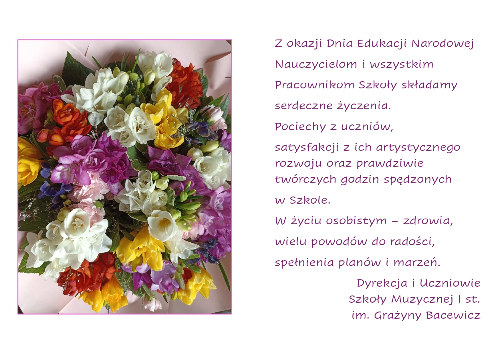 Na białym tle, z lewej strony zdjęcie bukietu kolorowych kwiatów, z prawej strony tekst życzeń z okazji Dnia Edukacji Narodowej.