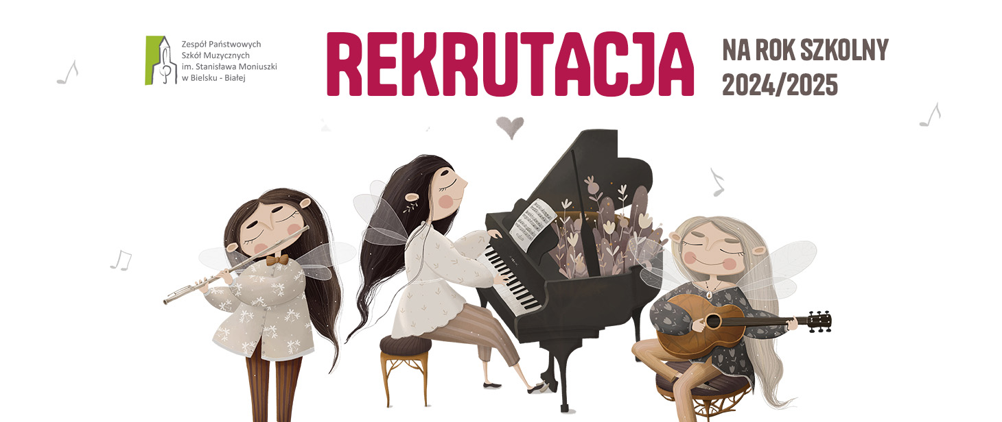 dzieci grające na instrumentach na białym tle, od lewej flet, fortepian, gitara. Napis "Rekrutacja na rok szkolny 2024/2025" ZPSM im. S. Moniuszki w Bielsku-Białej