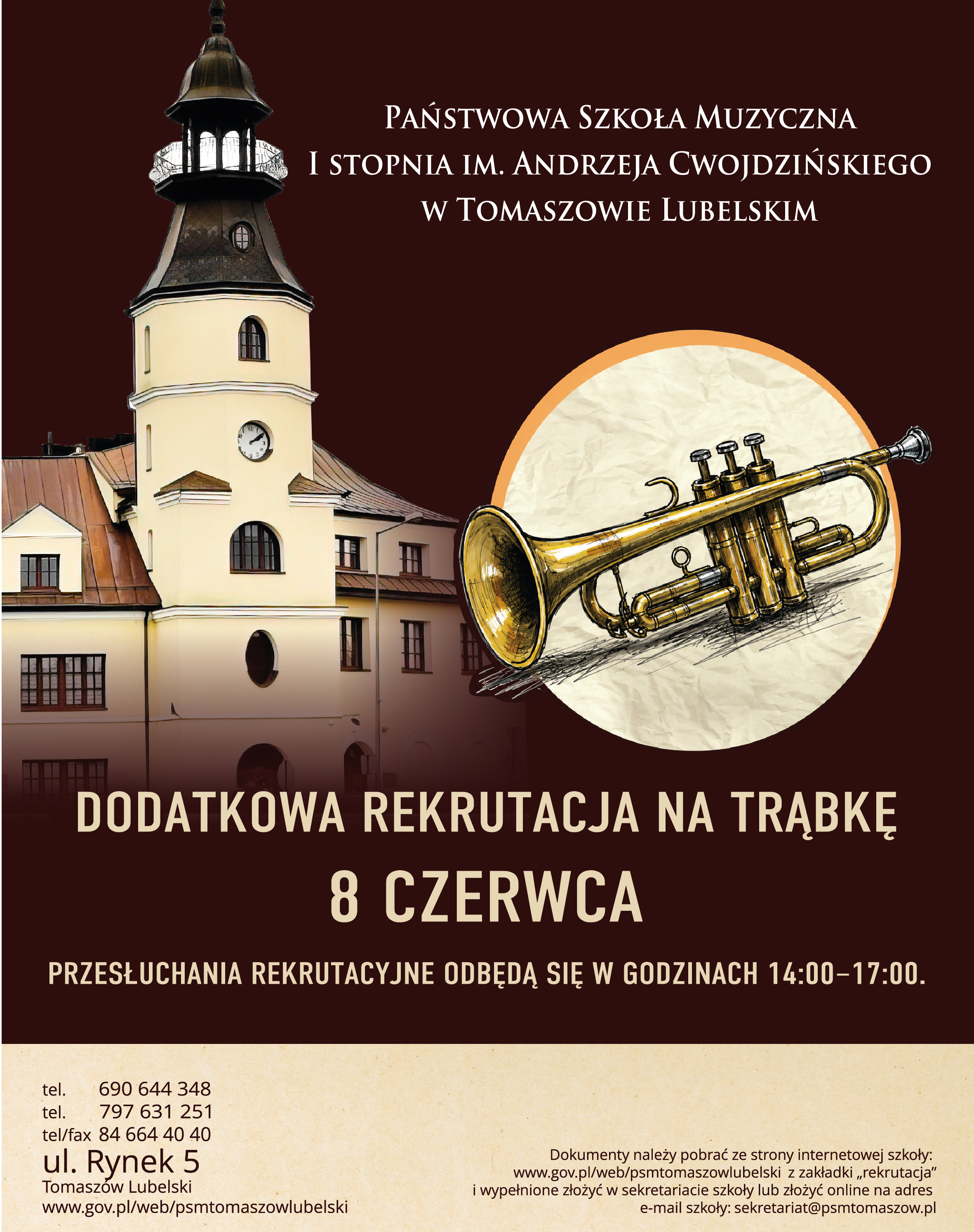 plakat rekrutacyjny na ciemno-brązowym tle ukazujący z lewej strony częściowo budynek szkoły muzycznej, z prawej naszkicowaną trąbkę - instrument muzyczny, poniżej informacje dotyczące terminu przesłuchań , następnie w dolnej części na kremowym pasku znajdują się informacje o pobraniu odpowiednich dokumentów, telefonach kontaktowych, e-mailu oraz adresie szkoły