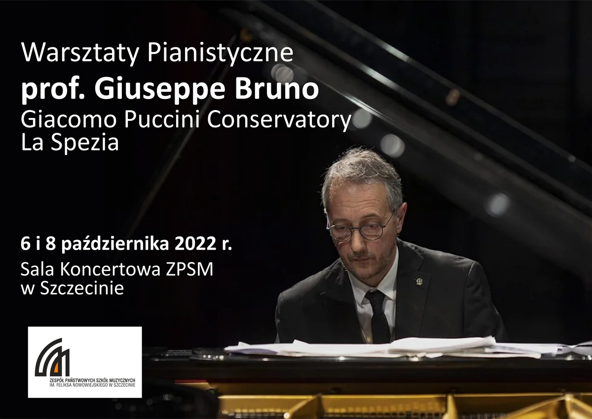 Grafika przedstawia postać pianisty prz fortepianie oraz prezentuje napis: Warsztaty Pianistyczny. prof Giuseppe Bruno. 6 i 8 października 2022 r. Sala Koncertowa ZPSM w Szczecinie
