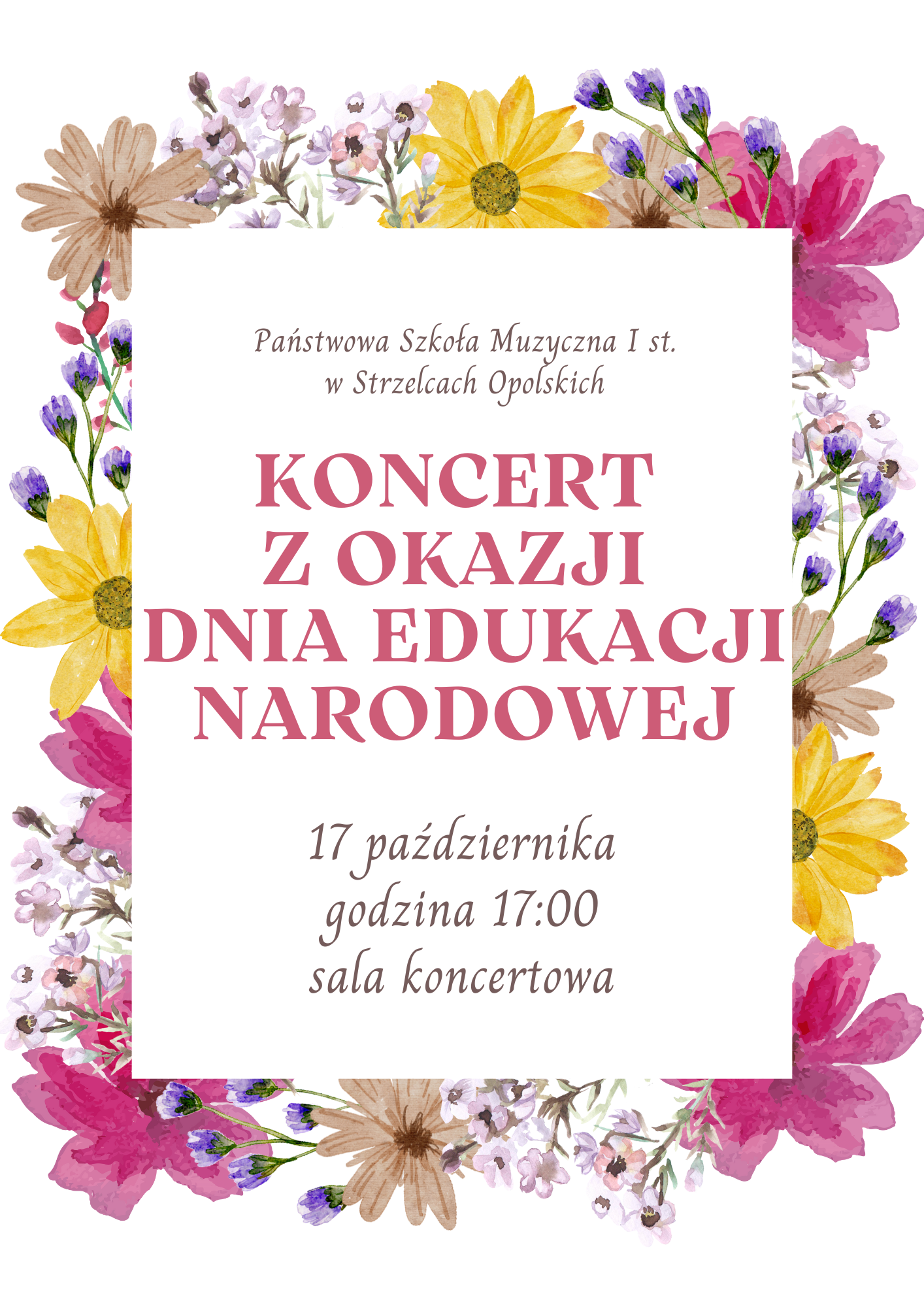 Plakat. Białe tło. Na środku informacje o koncercie z okazji DEN. Wokół informacji kolorowe kwiaty.